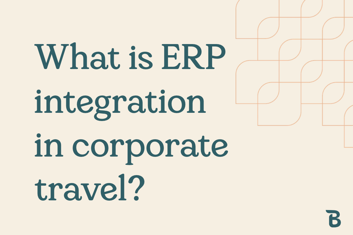 What is ERP integration in corporate travel?