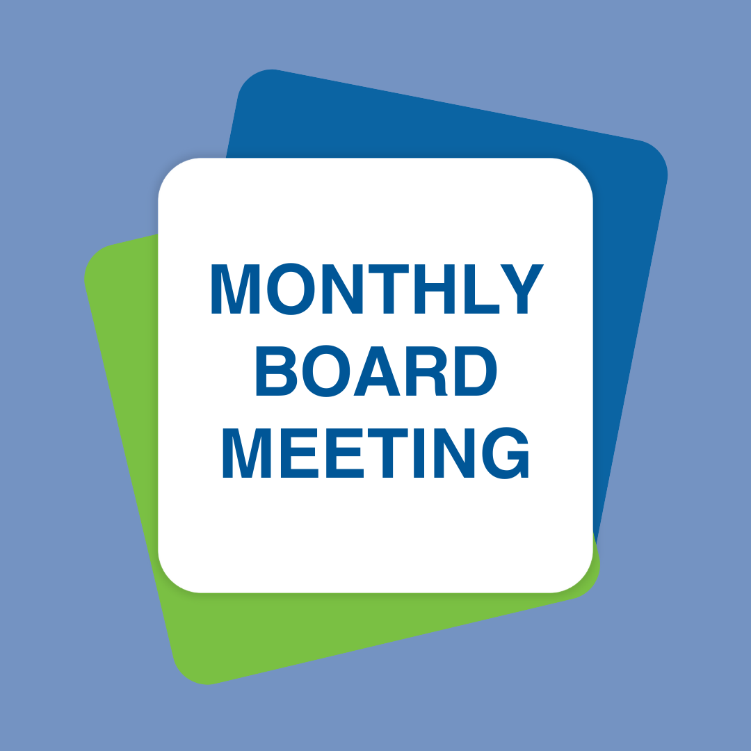 Monthly Board Meeting