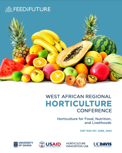 West African Regional Horticulture Conference: Horticulture for Food, Nutrition, and Livelihoods