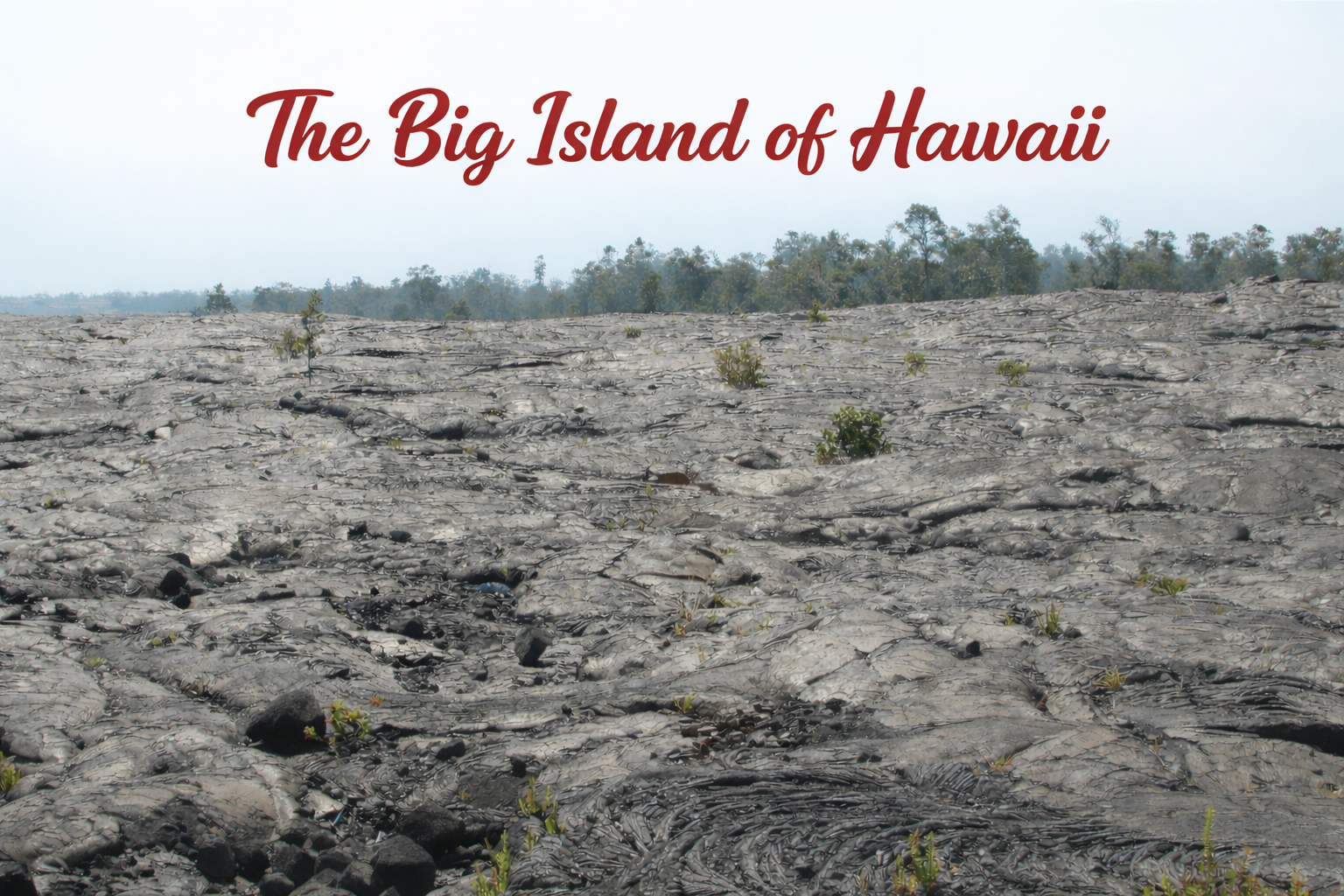 Big Island (Hawaii) Trip: Volcanoes, Stars, and Everything In Between