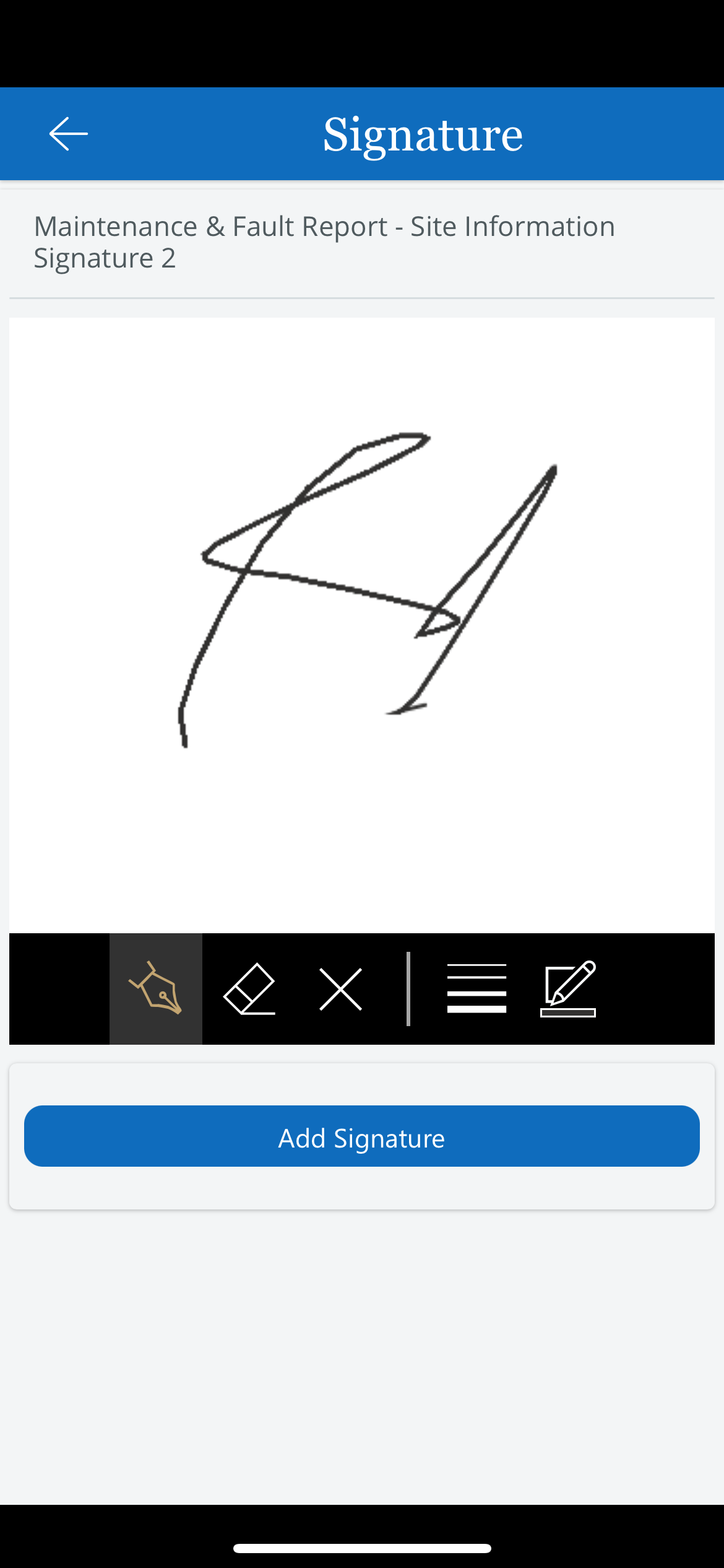 Home Screen -  Site Information Screen -  Add Signature

