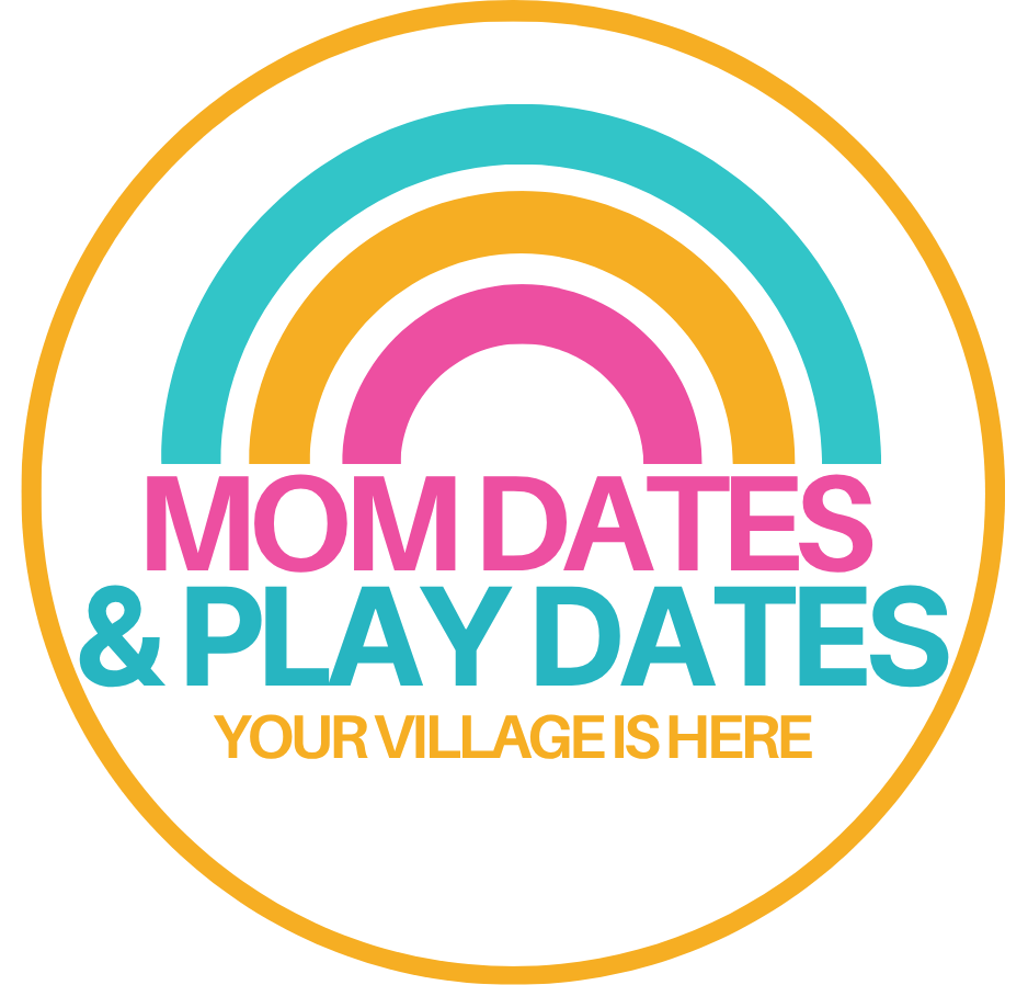 Mom Dates &amp; Play Dates