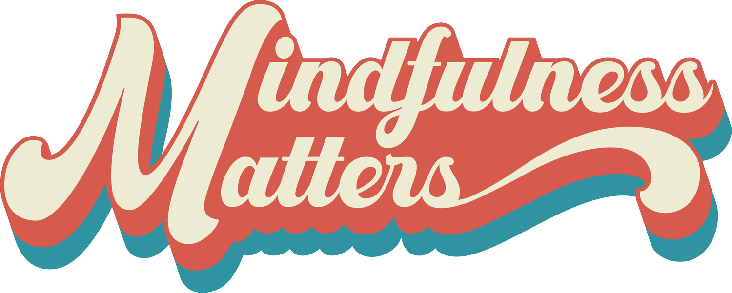 Mindfulness Matters