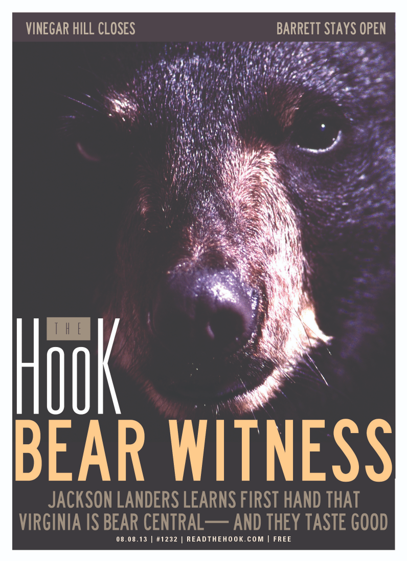 Bear Witness: Jackson Landers learns first hand that Virginia is bear central— and they taste good