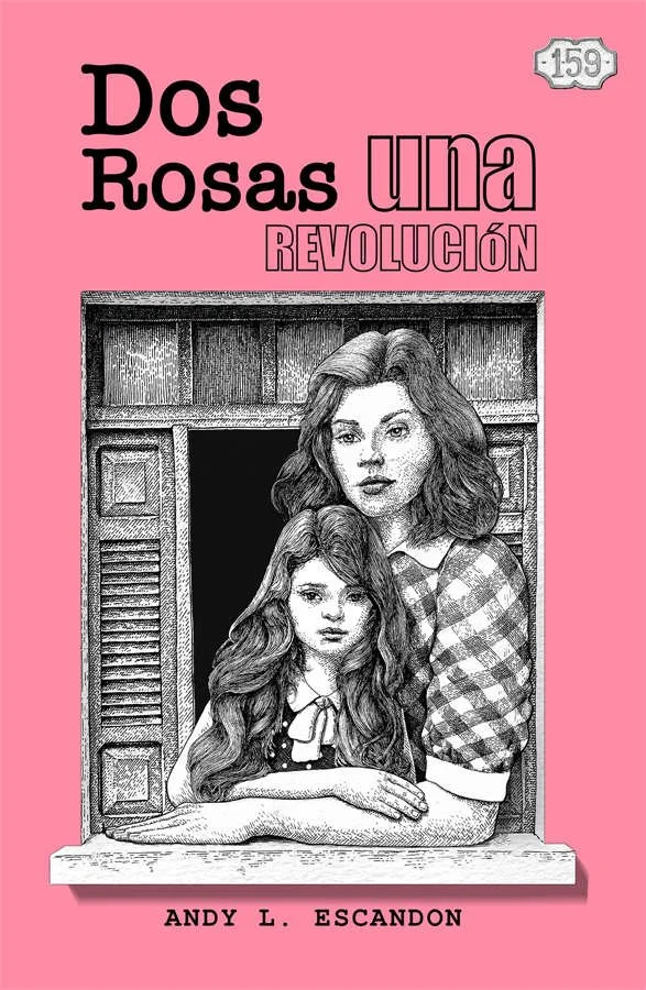 Final cover design for “Dos Rosas, una revolución” by Daniel Perez Cabrera: ink illustration of mother and daughter framed in a traditional Cuban window, symbolizing refuge, emotional bond, resilience, and hope for the future.