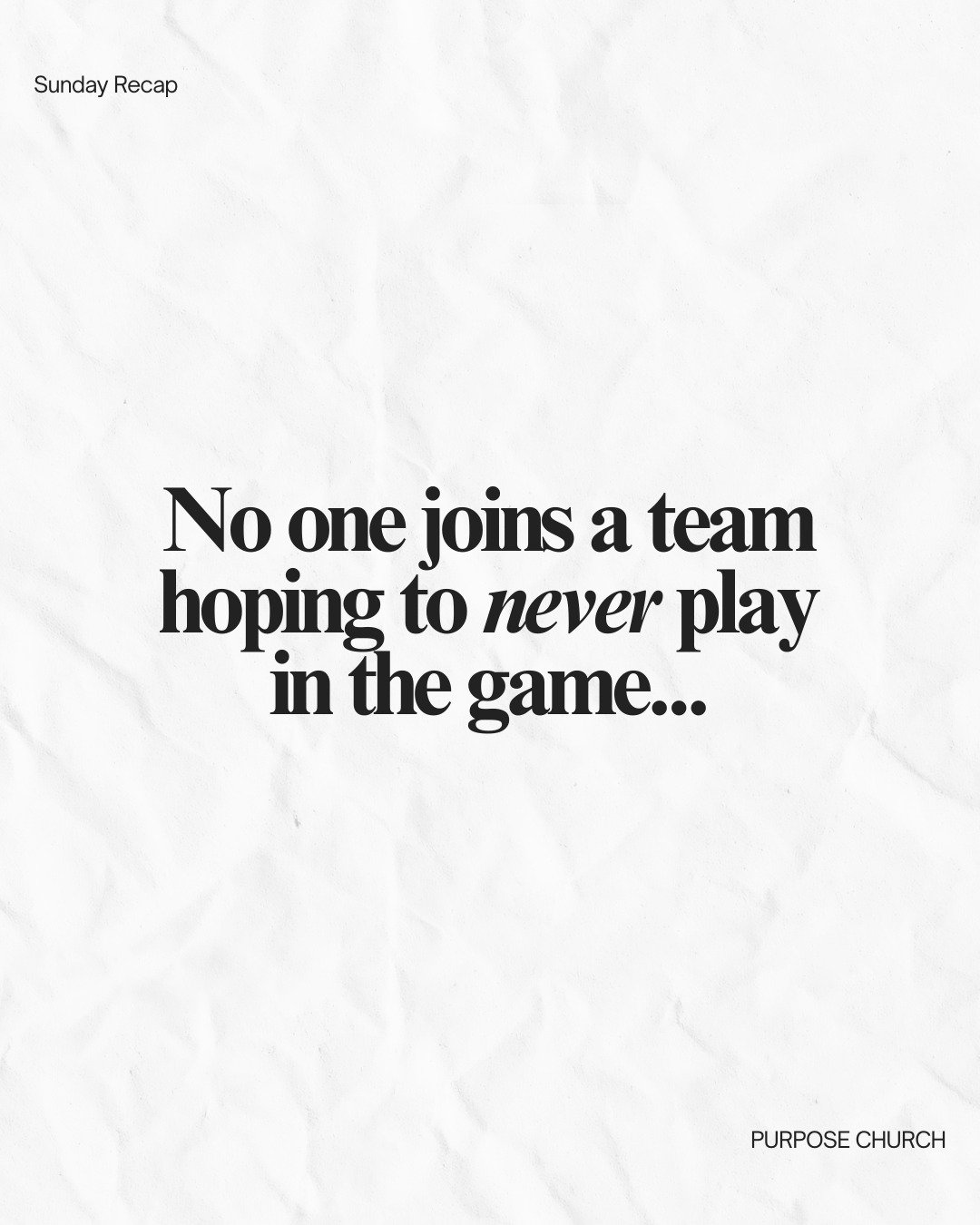 No one joins a team hoping to stay on the bench.

And faith was never meant to be something we attend. It&rsquo;s something we live.

Jesus said we&rsquo;re the salt of the earth. 

Salt has a purpose. 
It preserves.
It makes a difference.
It has to 