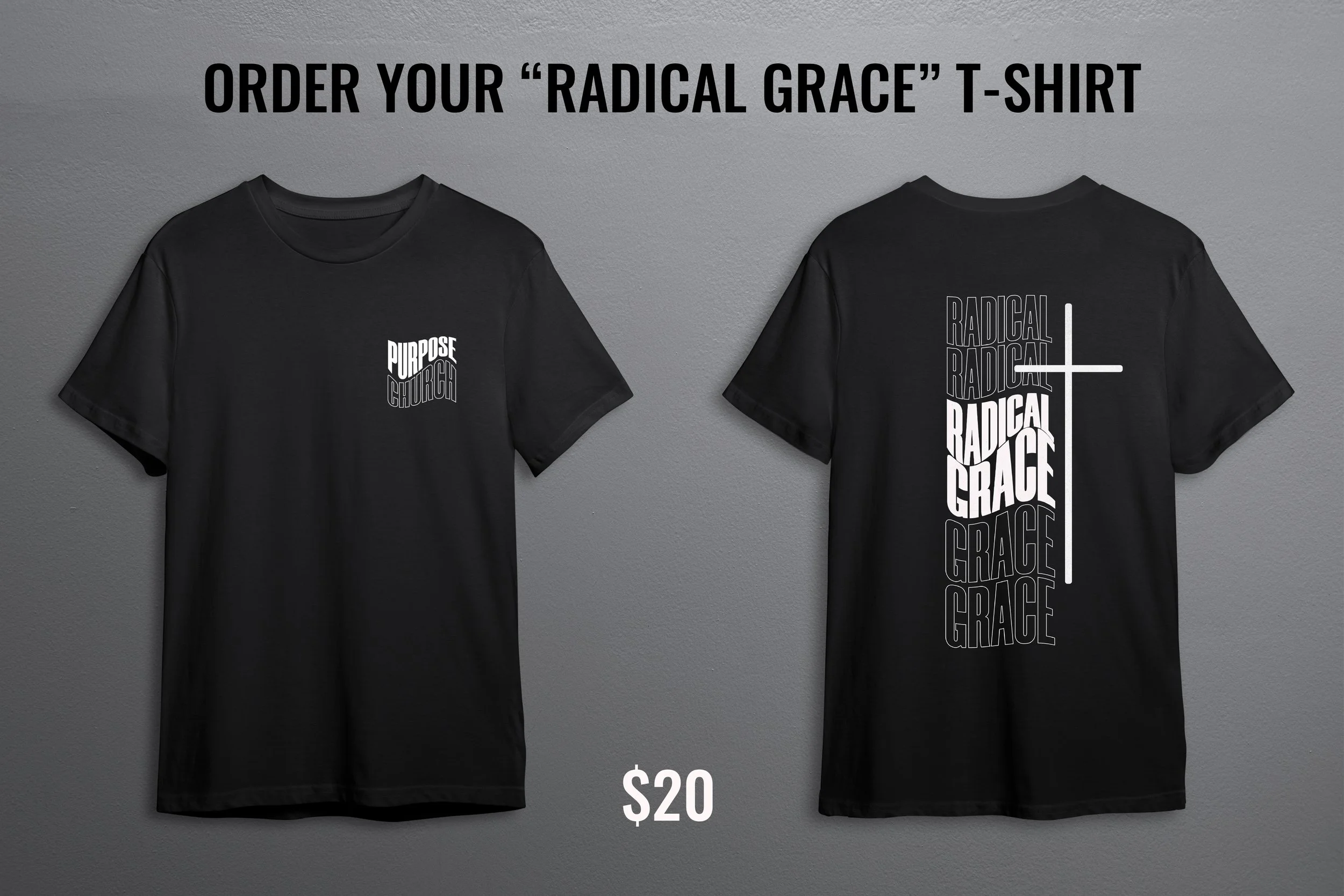 Purpose Church - Radical Grace Shirt
