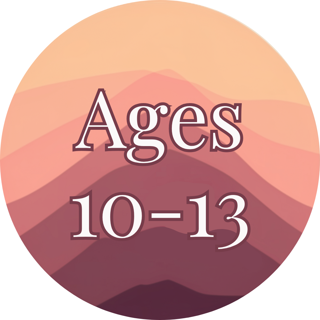 Ages 10-13
