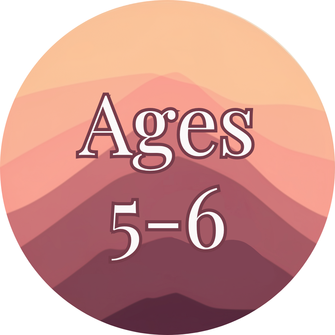 Ages 5 - 6
