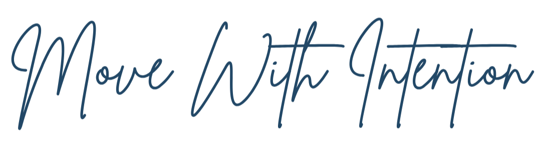 Text reading 'Move With Intention' in handwritten script style.