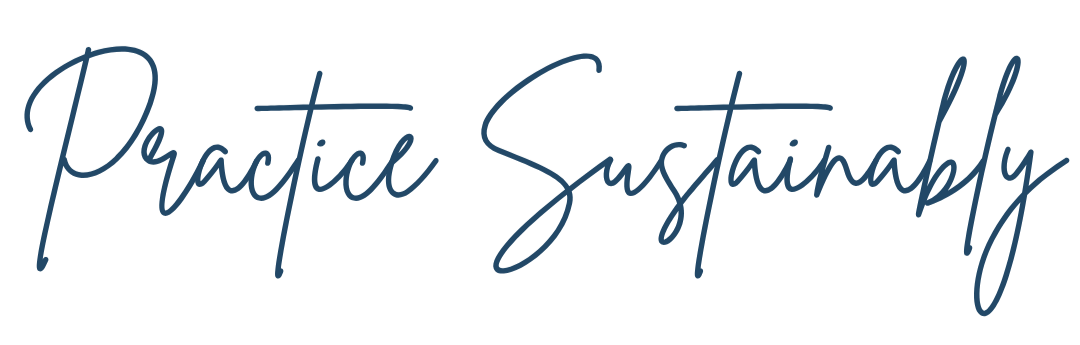Handwritten style text that says 'Practice Sustainably'.