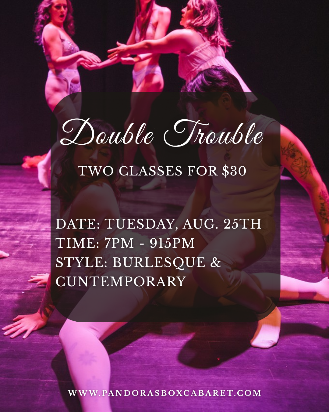 August 25th - 7pm & 8:15pm