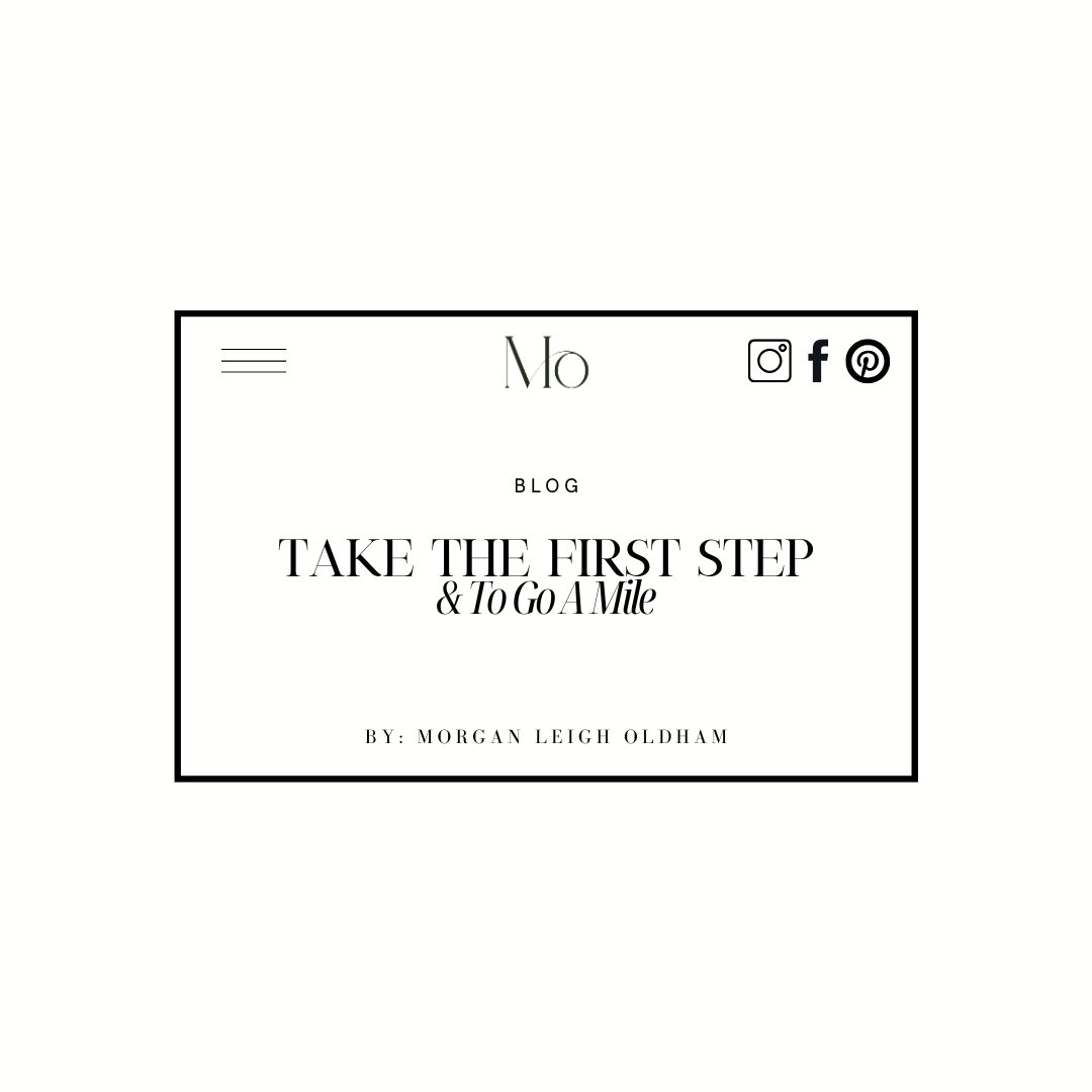 Take The First Step, Go A Mile.