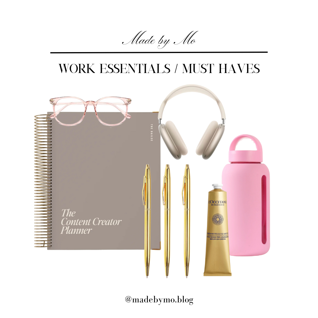 My Work Day Essentials 
