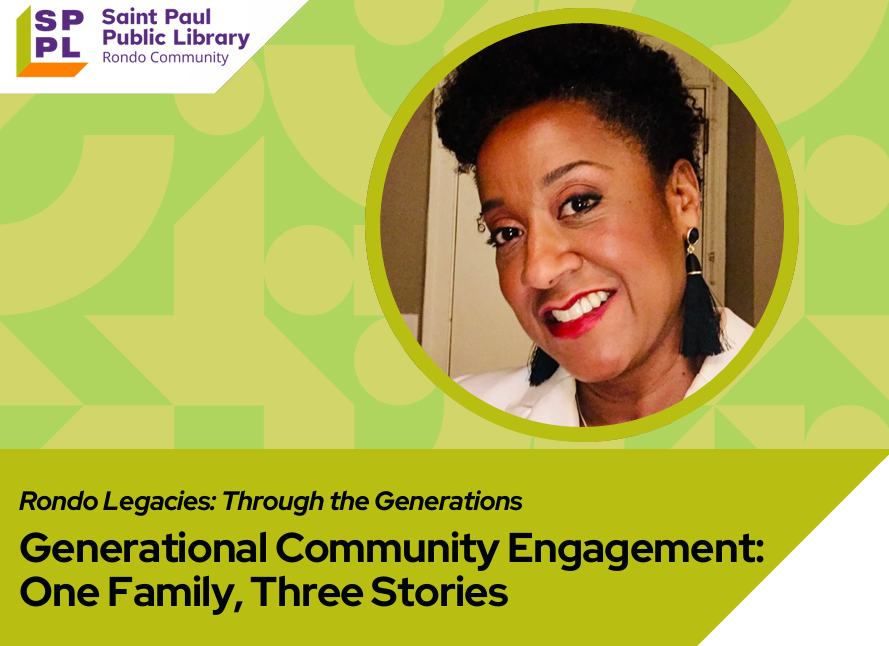 Rondo Legacies: Generational Community Engagement: One Family, Three Stories