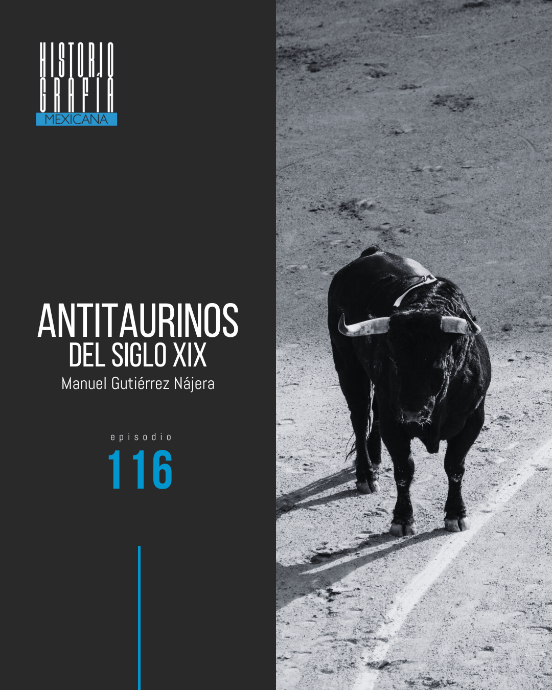 Ep. 116: Antitaurinos del siglo XIX • Manuel Gutiérrez Nájera