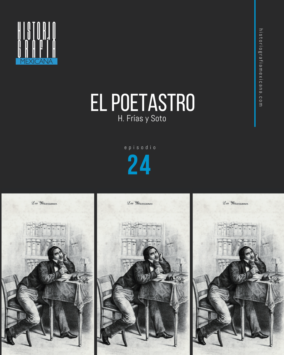 Ep. 24: El poetastro • H. Frías y Soto