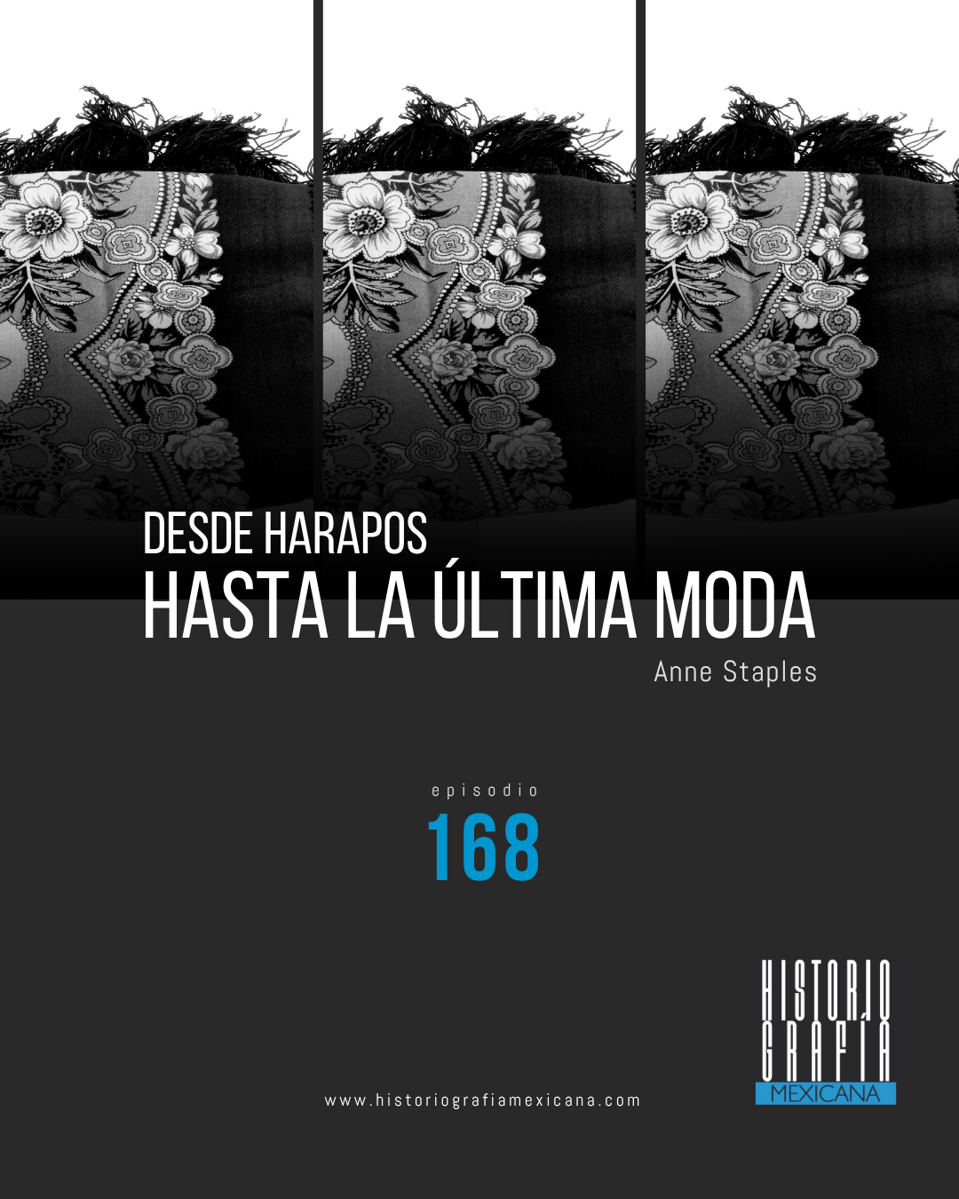Ep. 168: Desde harapos hasta la última moda • Anne Staples