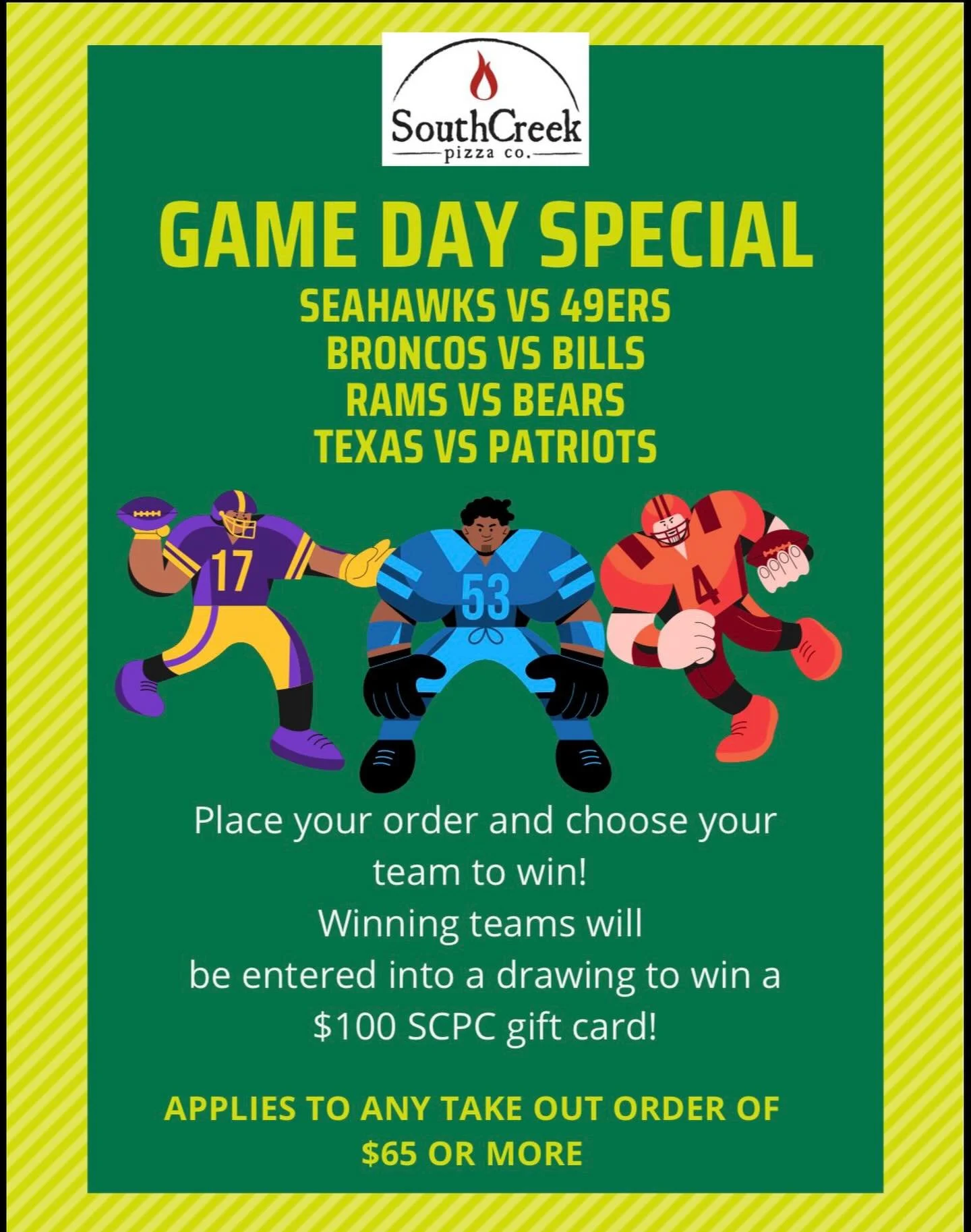 This weekend, when you pick up your take out order, choose which team you hope will win. At the end of the weekend, we&rsquo;ll choose from the winning team jar for your chance to get a $100 gift card from SCPC! 🏈🍕