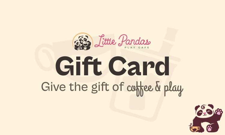 Little Pandas Play Cafe gift card reading “Give the gift of coffee & play,” with a panda illustration