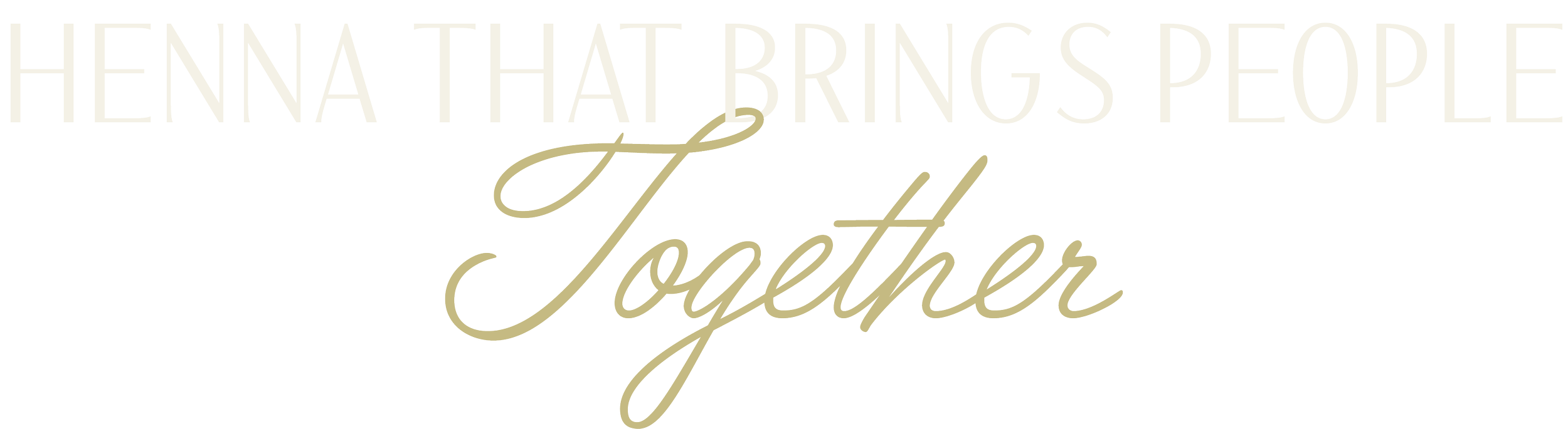 Text saying, "HENNA THAT BRINGS PEOPLE TOGETHER" in uppercase and cursive font