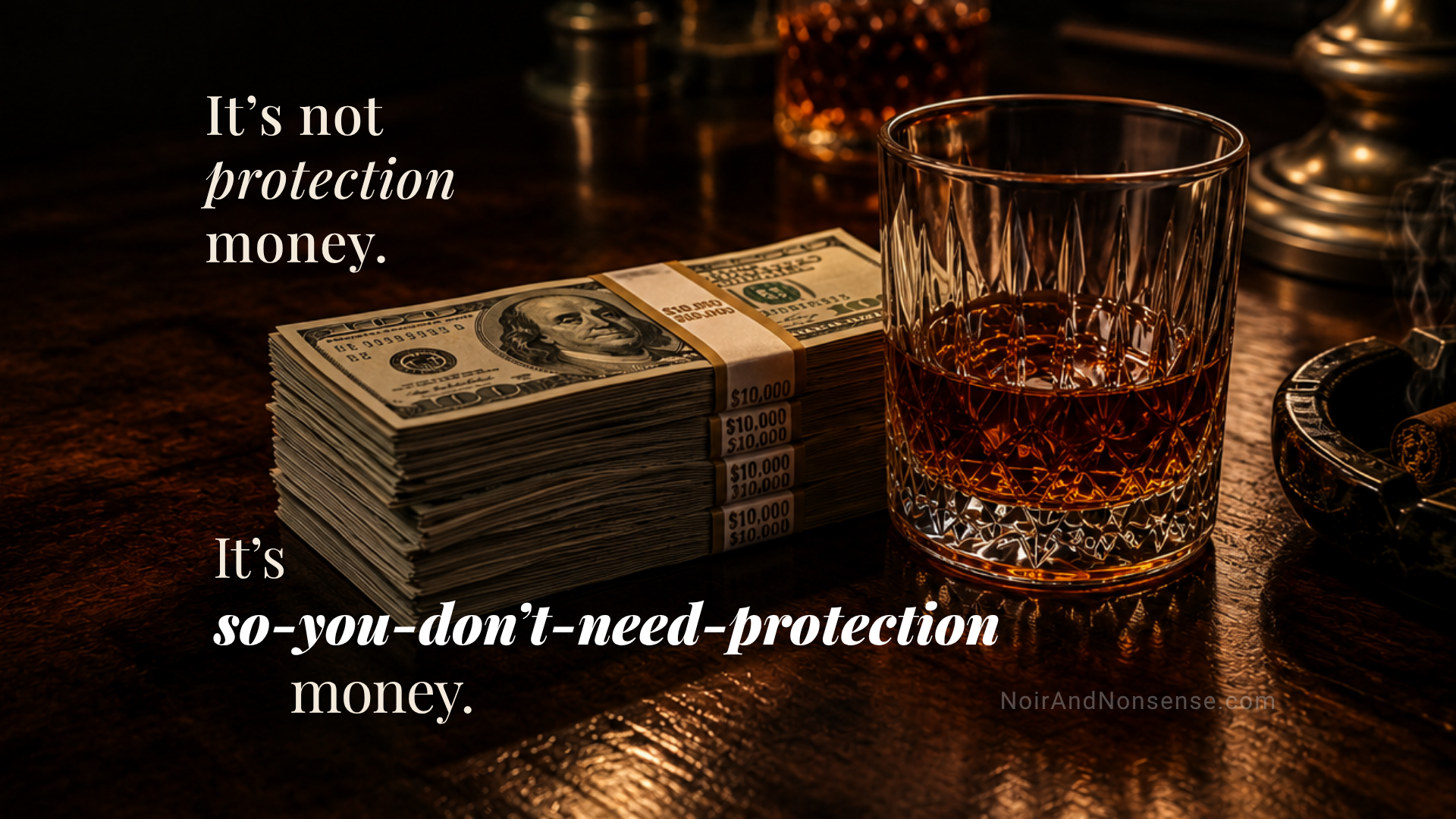 It’s Not Protection Money