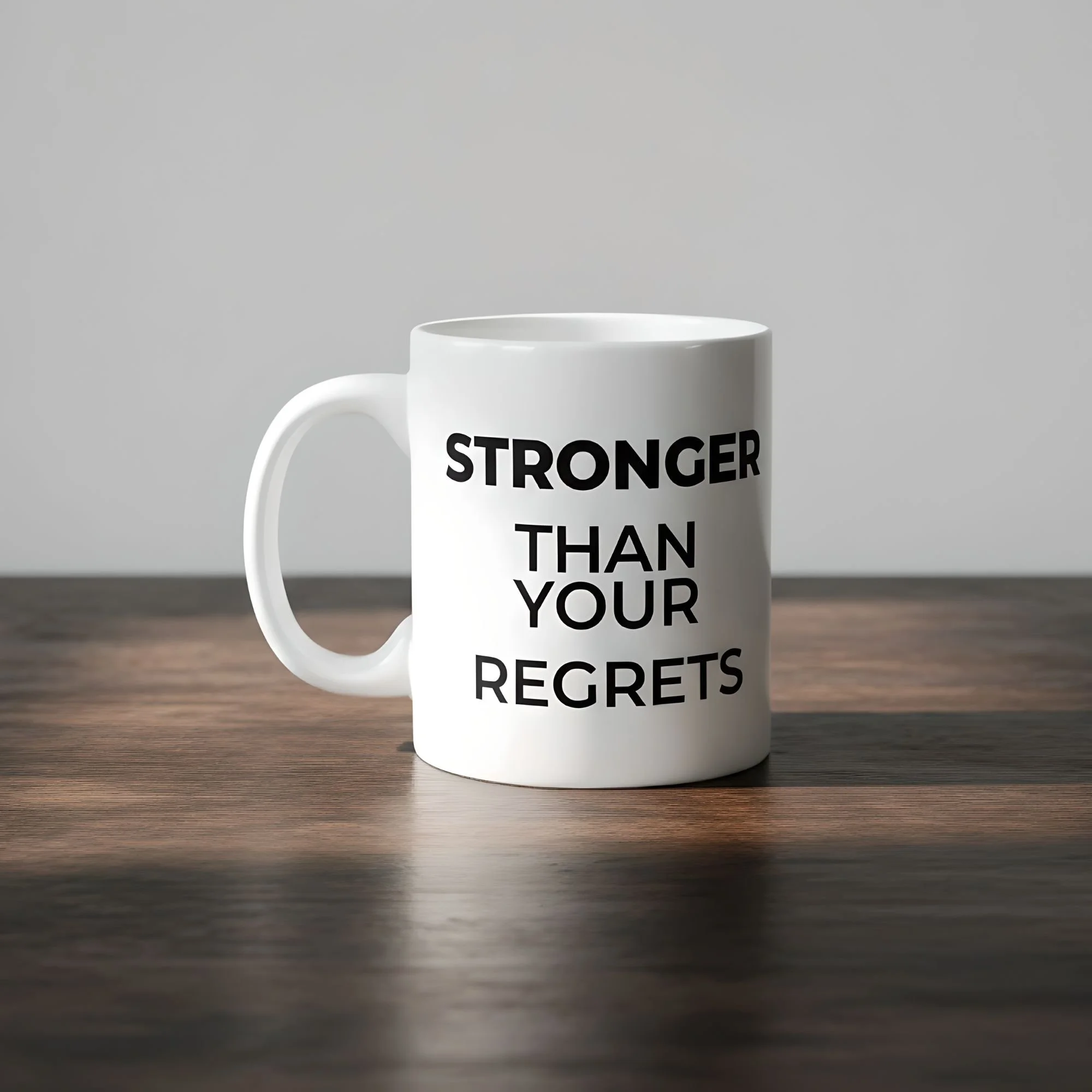 Stronger than your regrets 11oz white ceramic mug