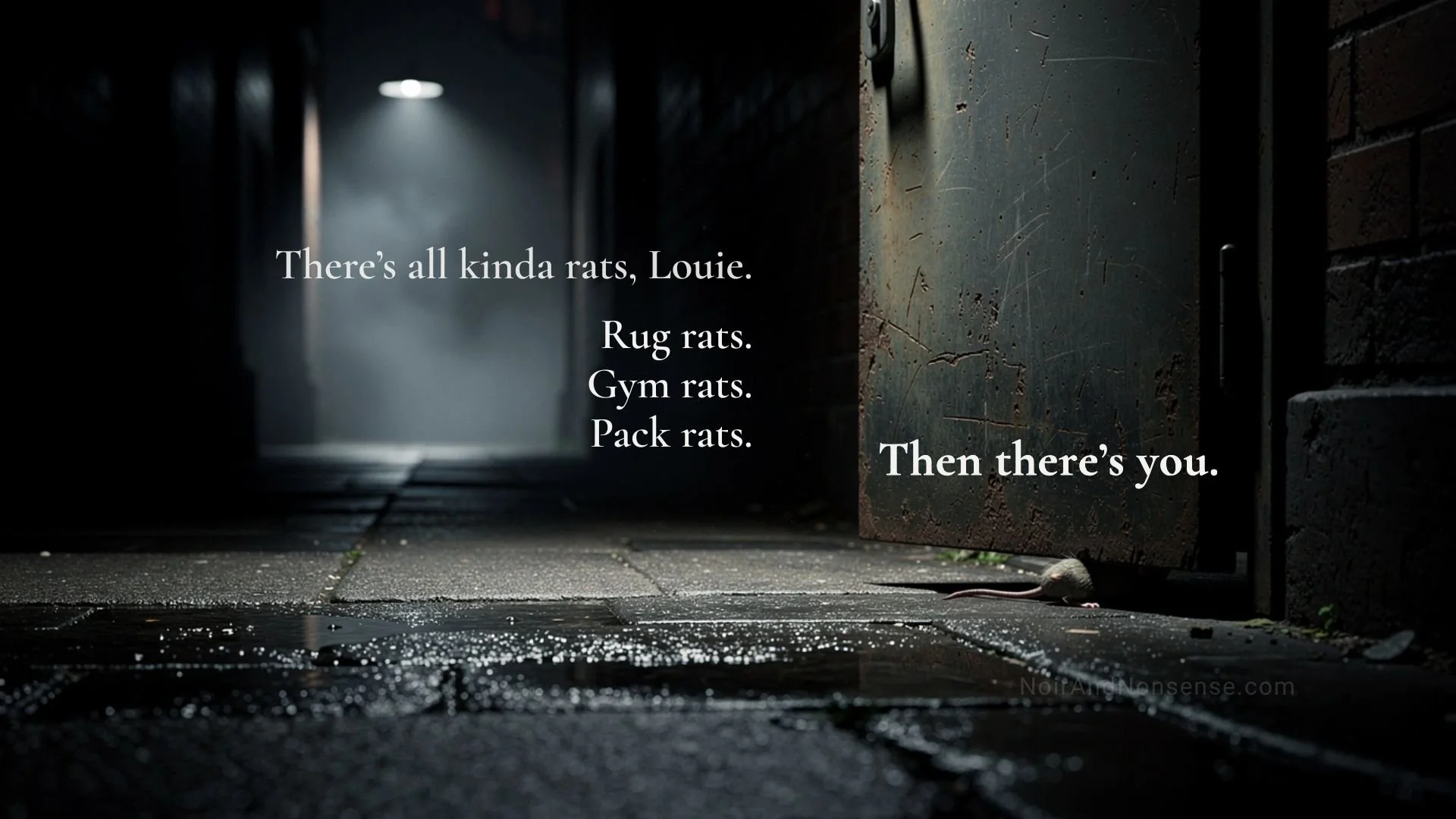 you dirty rat showing a rat going under doorway, noir aside