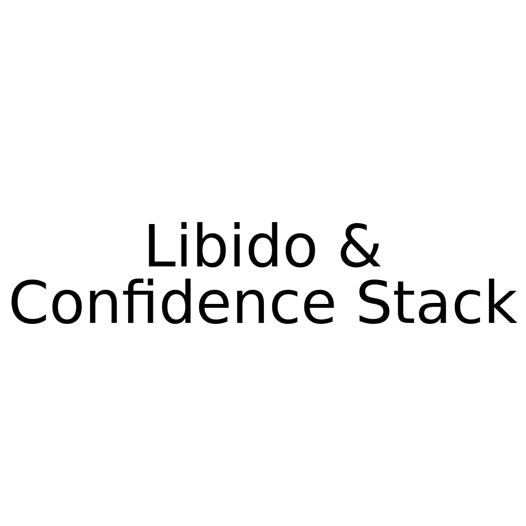 Libido & Confidence Stack