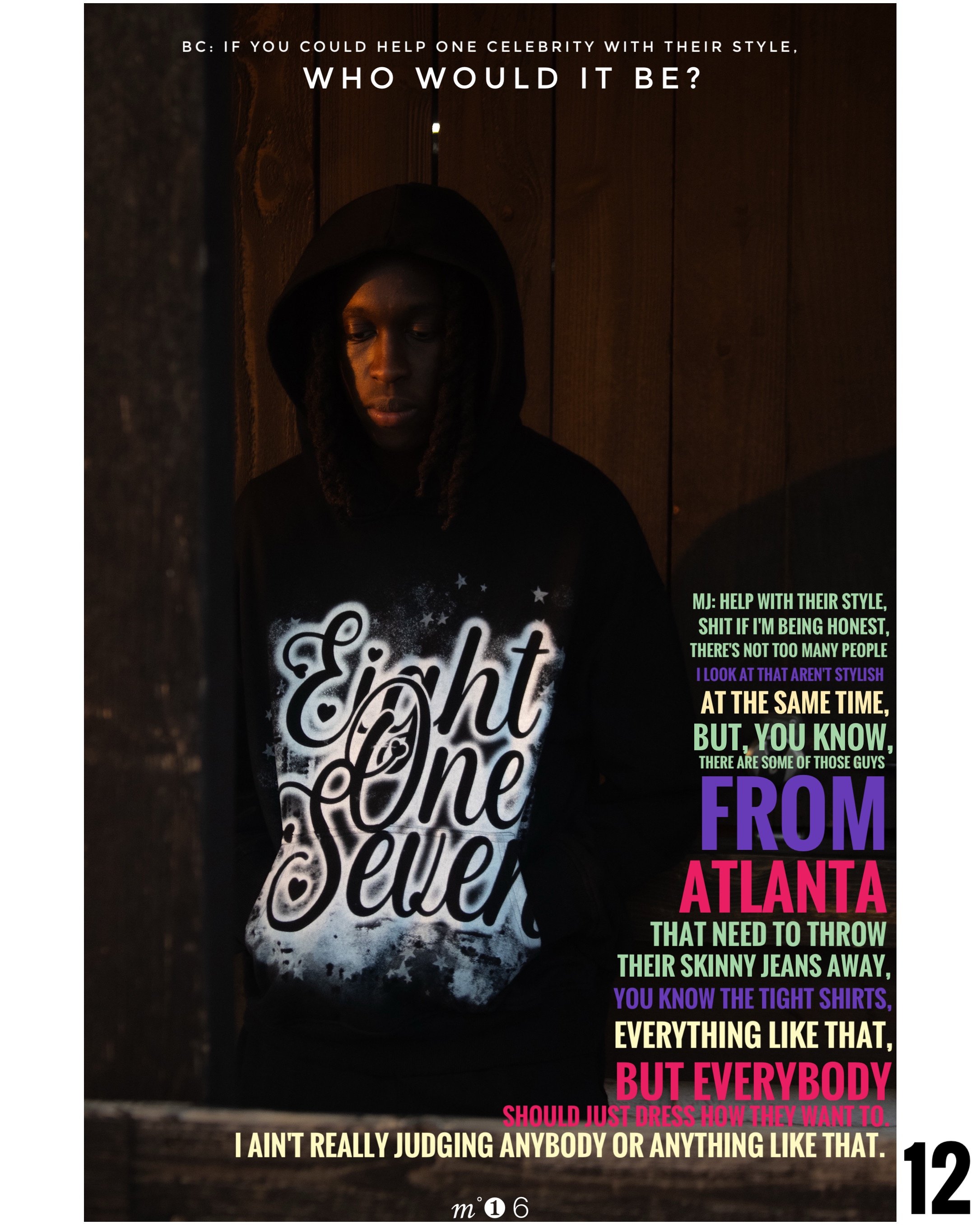 A person in a black hoodie and a black and white shirt with the words "Fight one sever" printed on it, standing against a dark wooden background, with colorful text overlaid containing a quote about celebrity style, fashion, and personal expression.