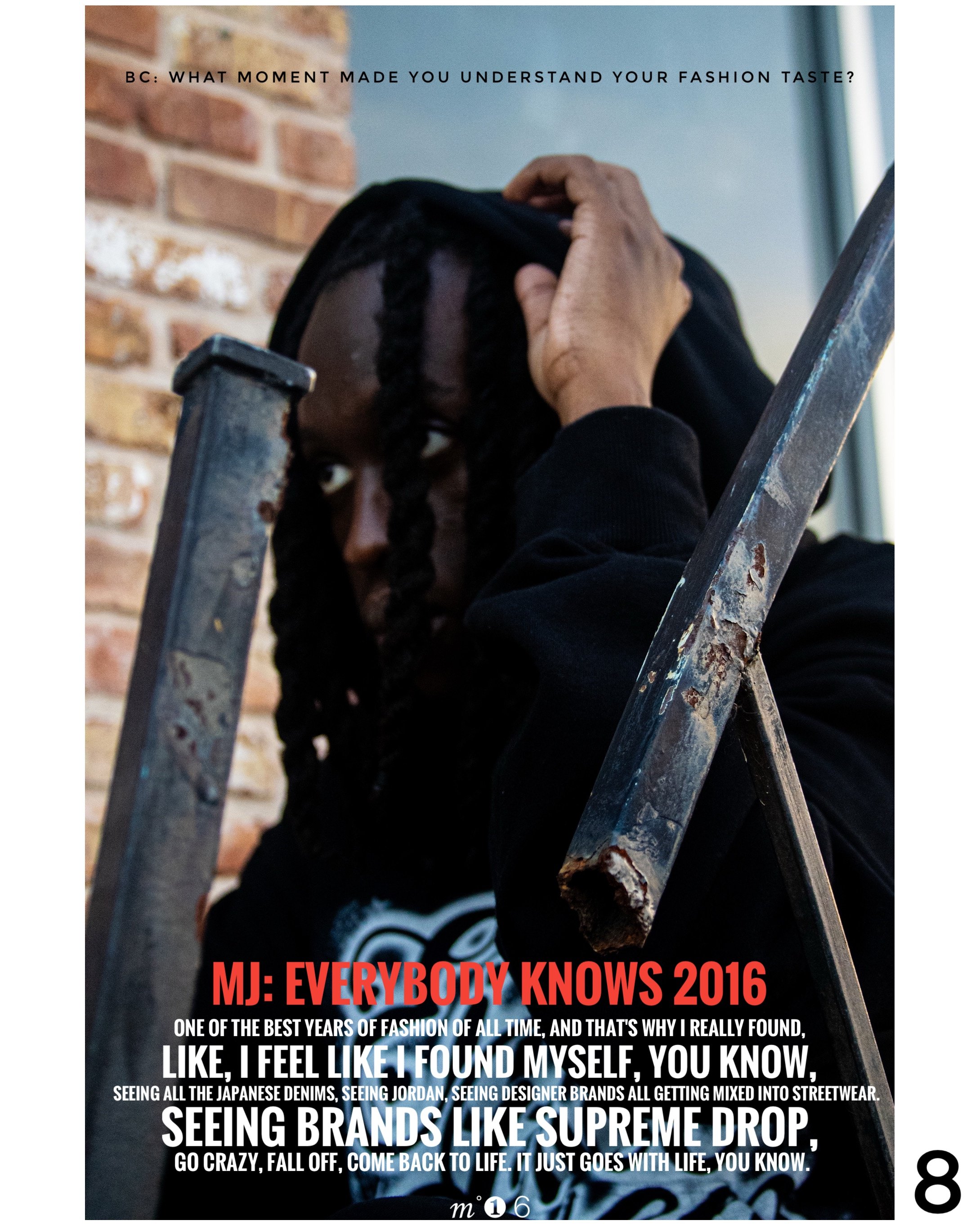 A person with braided hair and dark hoodie looking sideways, holding a ladder, with a brick wall and window in the background. The image includes text about fashion and a quote from MJ: Everybody Knows 2016.