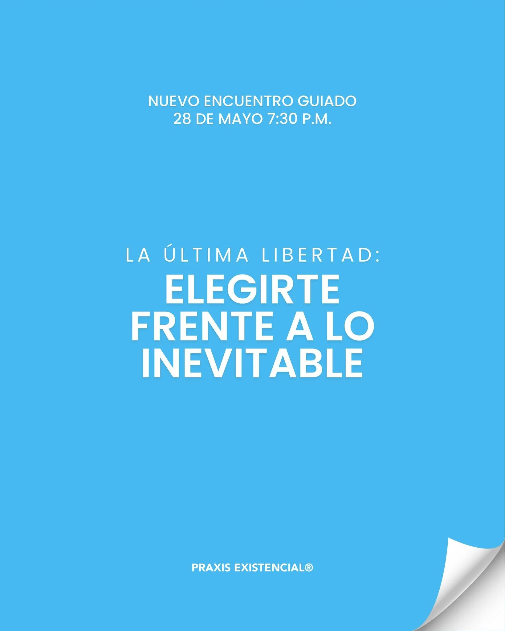 Te invitamos a nuestro pr&oacute;ximo Encuentro Guiado: &ldquo;La &Uacute;ltima Libertad: Elegirte Frente a lo Inevitable&rdquo;
Jueves 28 de mayo de 2026
7:30 p.m. (hora CDMX)
Modalidad en l&iacute;nea

#LogoTerapia #PraxisExistencial #TerapiaOnline