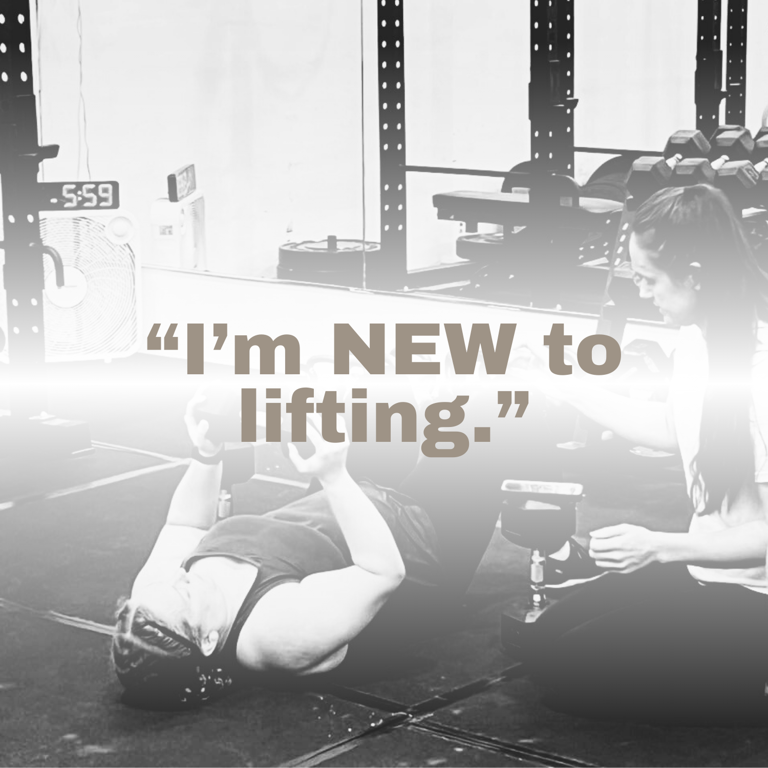 A woman lying on her back on the floor doing a sit-up exercise while a trainer assists her. A quote overlay says, "I'm NEW to lifting."