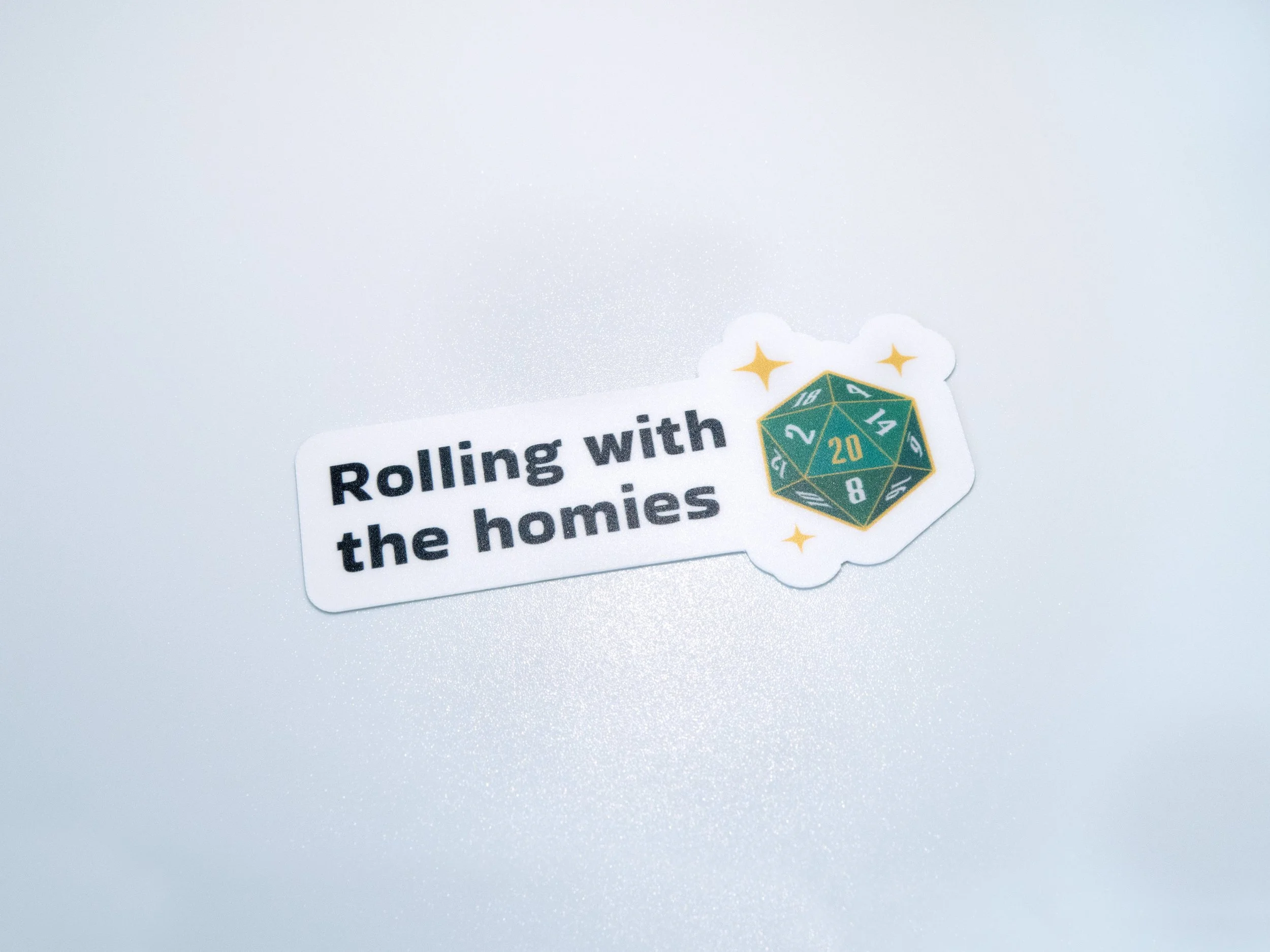 “Rolling with the homies” sticker with a matte finish