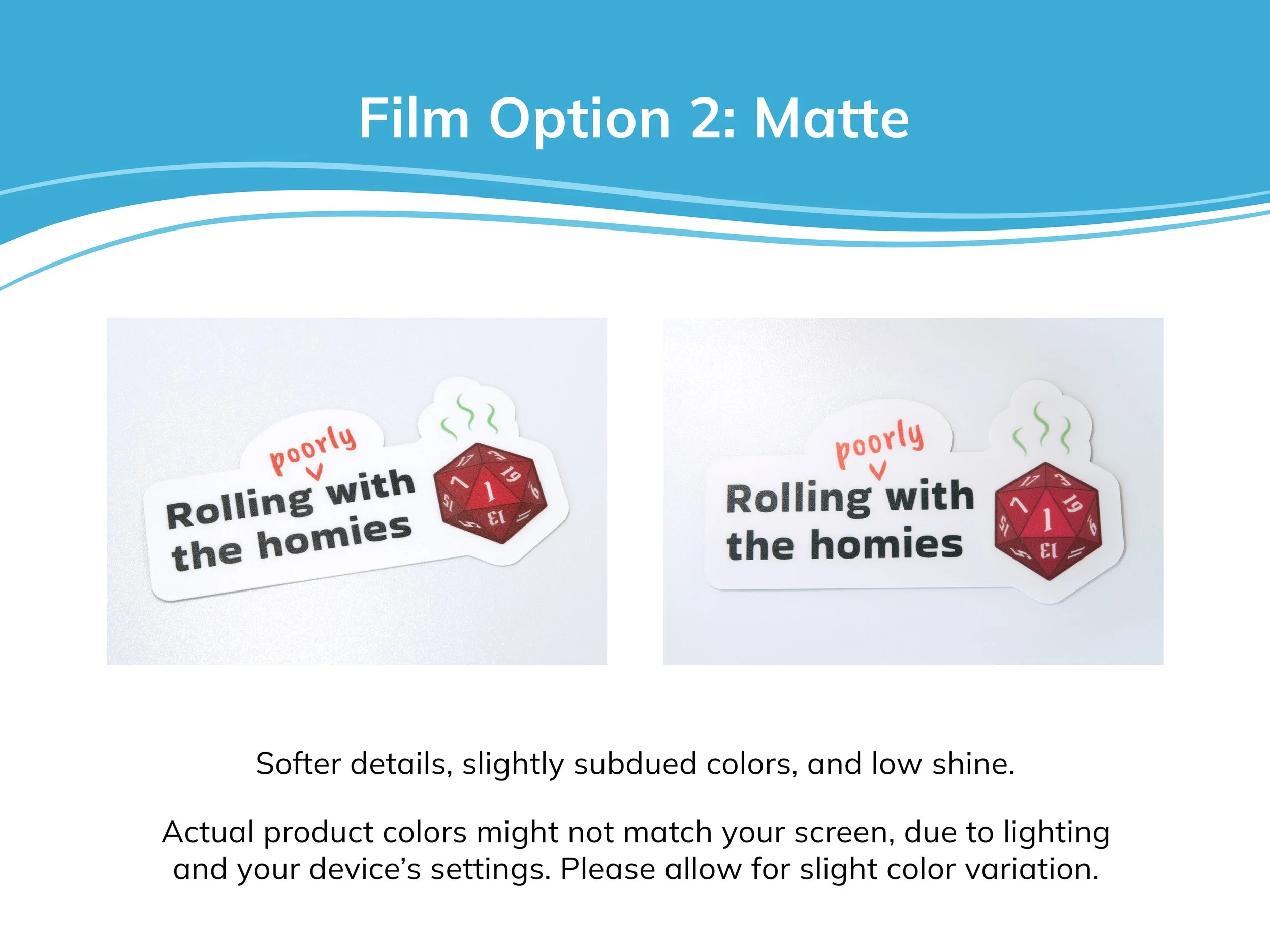 Examples of matte laminate film on a sticker. The description text mentions that matte stickers have softer details, slightly subdued colors, and low shine