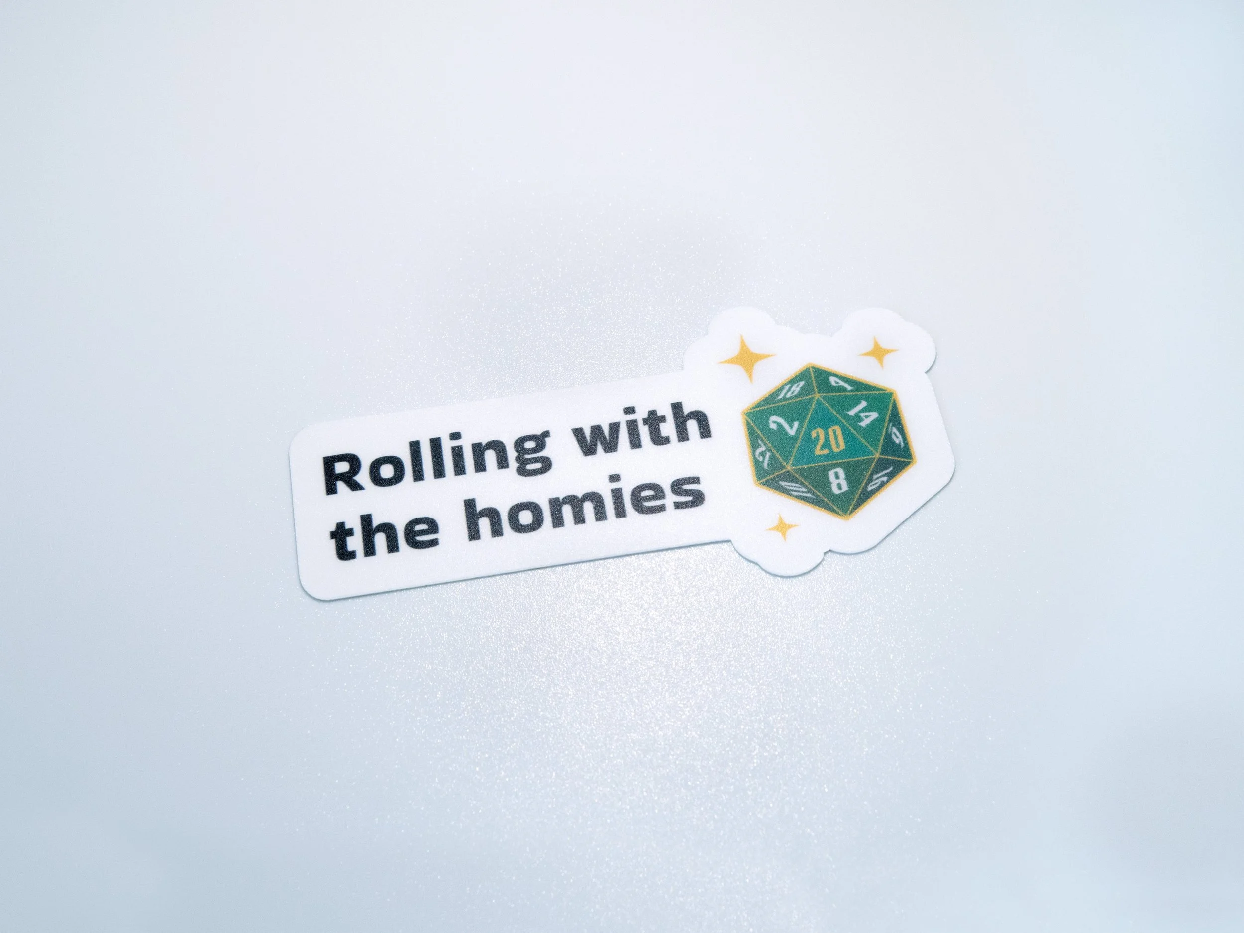 "Rolling with the homies" sticker with a matte finish