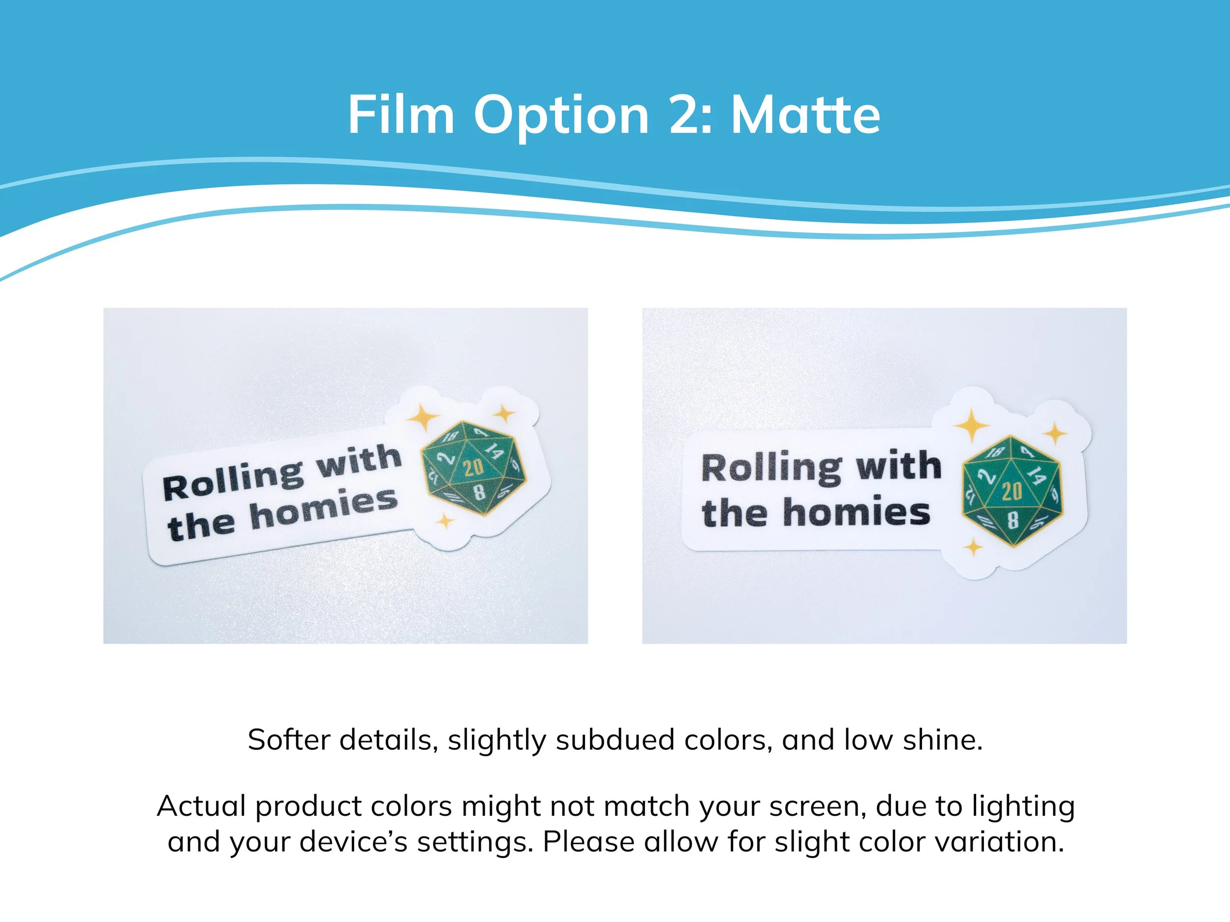 Examples of matte laminate film on a sticker. The description text mentions that matte stickers have softer details, slightly subdued colors, and low shine