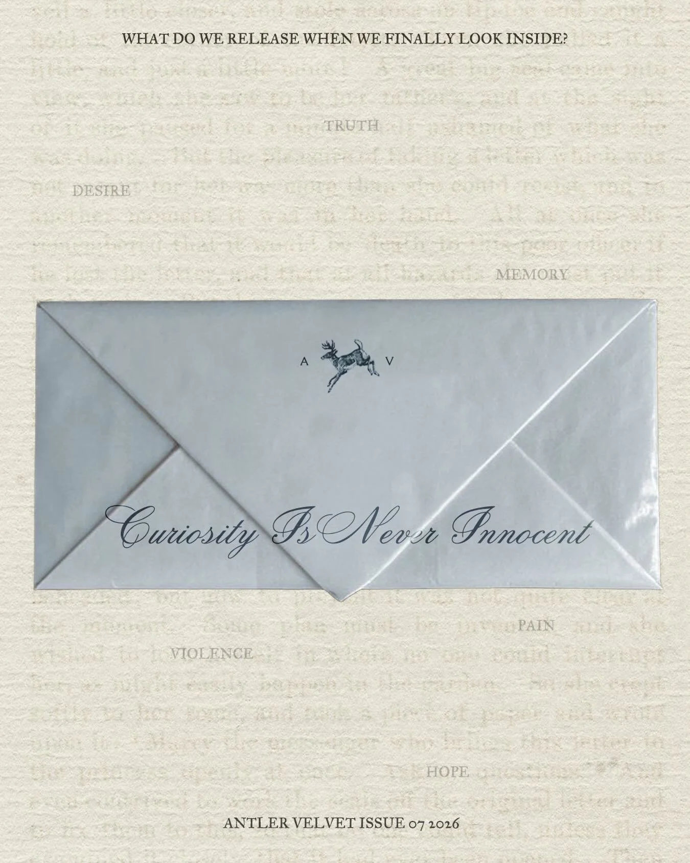 a tainted envelope. a glistening letter opener. shaky, amateurish hands. how did you get here? why won&rsquo;t you walk away? do you need answers that badly? #antlervelvetmagazine #literarymagazine