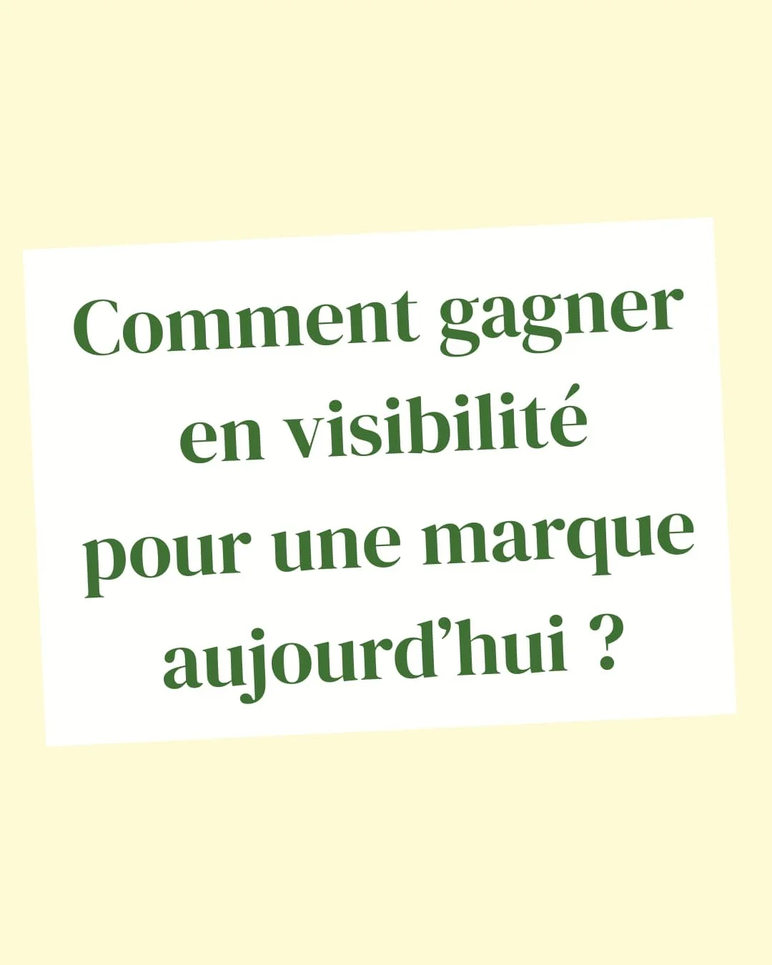 Comment gagner en visibilité pour une marque aujourd’hui ?
