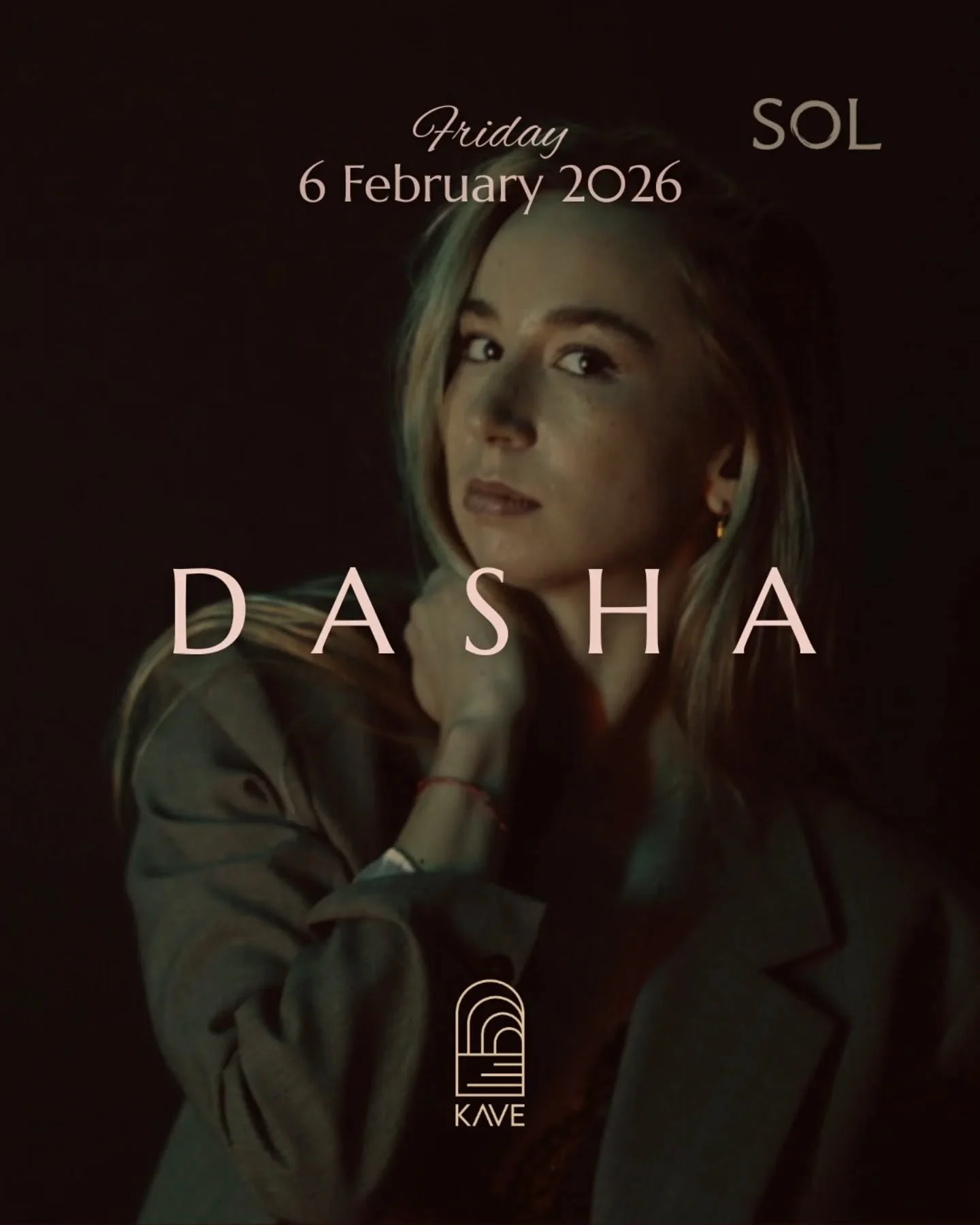 DASHA x SOL 🌒
This Friday night, @dashadj_ joins the SOL family at @kavelondon 

We&rsquo;ve curated this journey to move from deep melodic roots into high-energy Indie Dance.

Reminder: Entry is strictly By Invitation Only. This is the last chance 