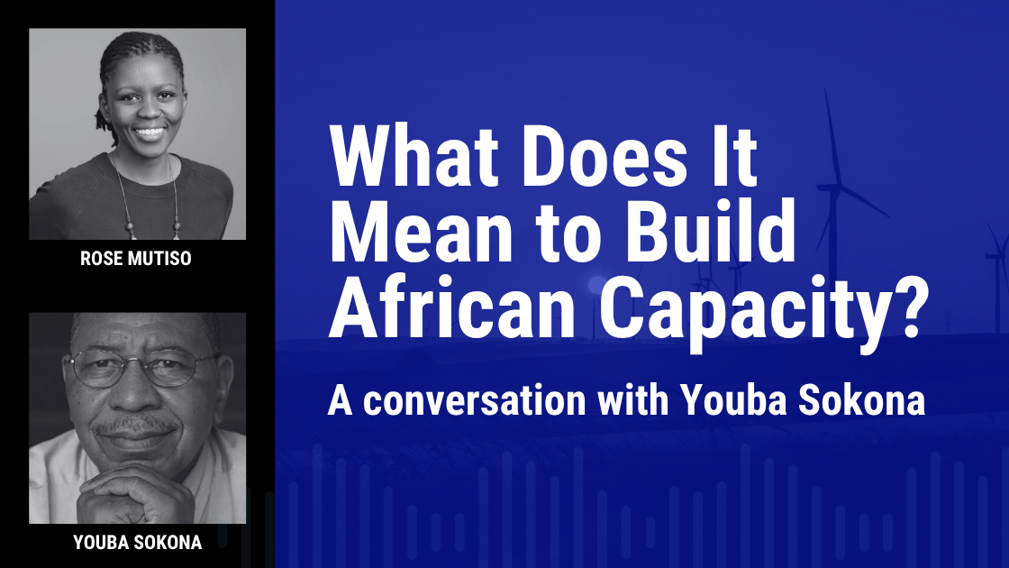 What Does It Mean to Build African Capacity? A Conversation with Youba Sokona