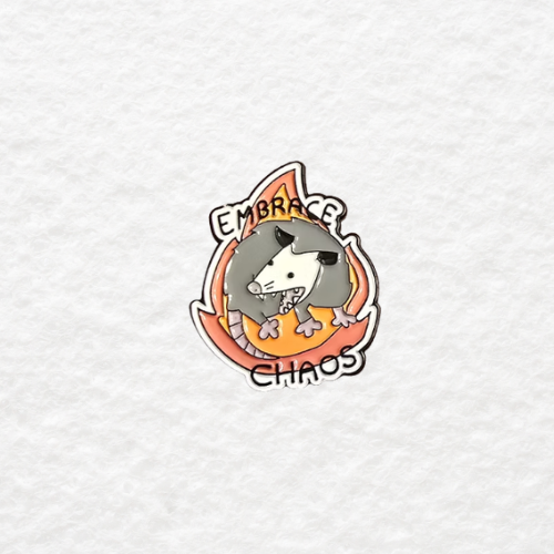 Embrace Chaos enamel pin