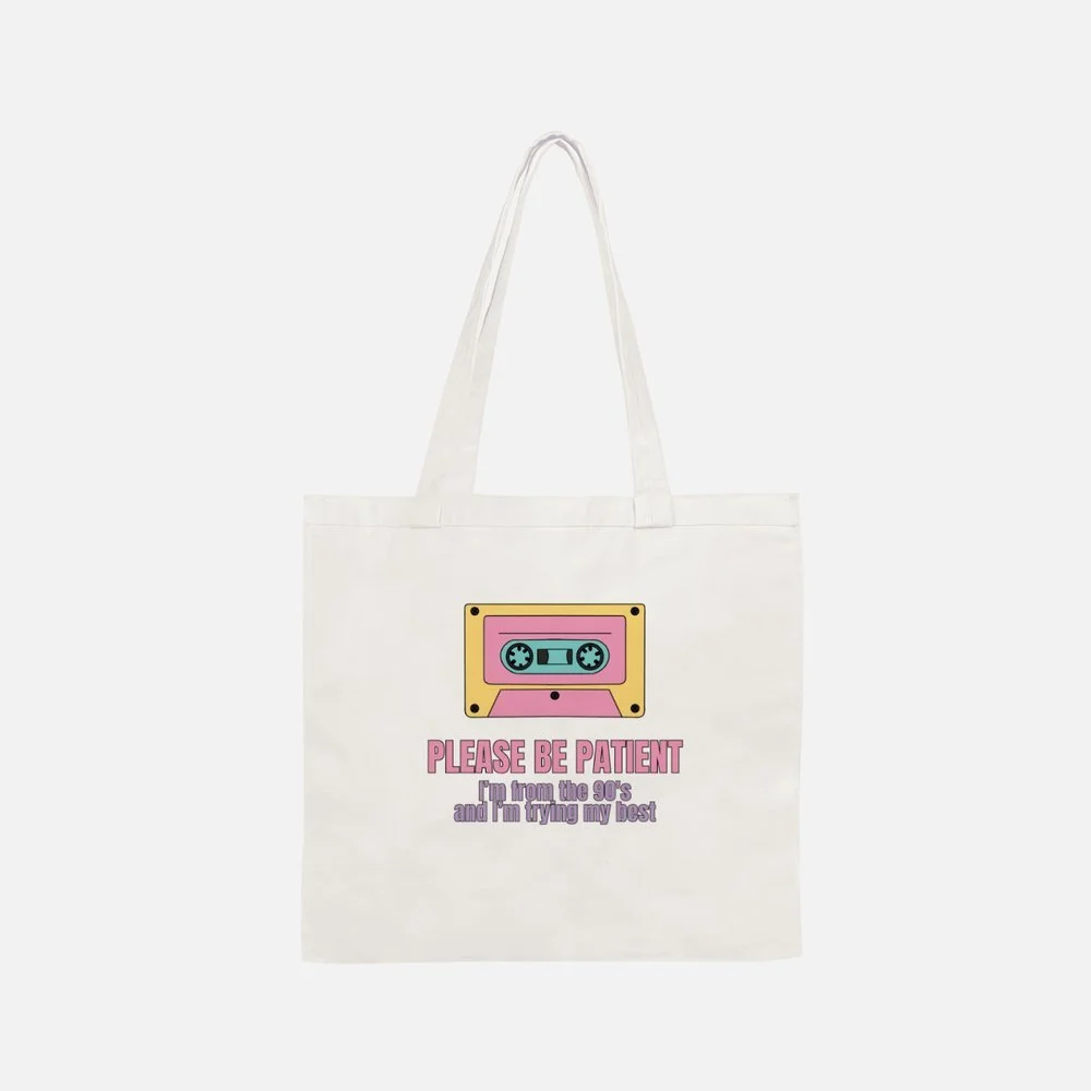 Please Be Patient tote bag