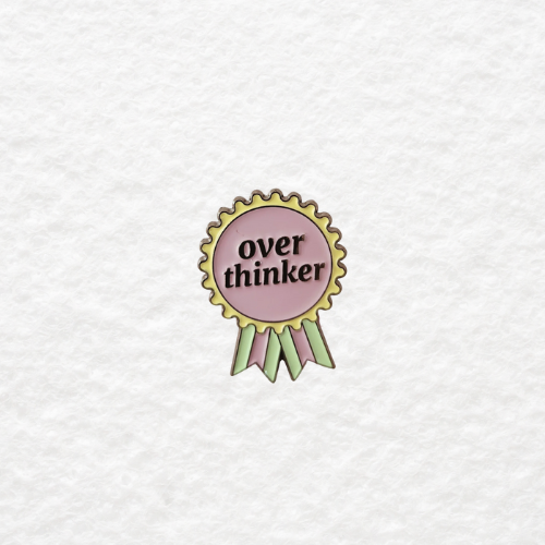 Over Thinker enamel pin