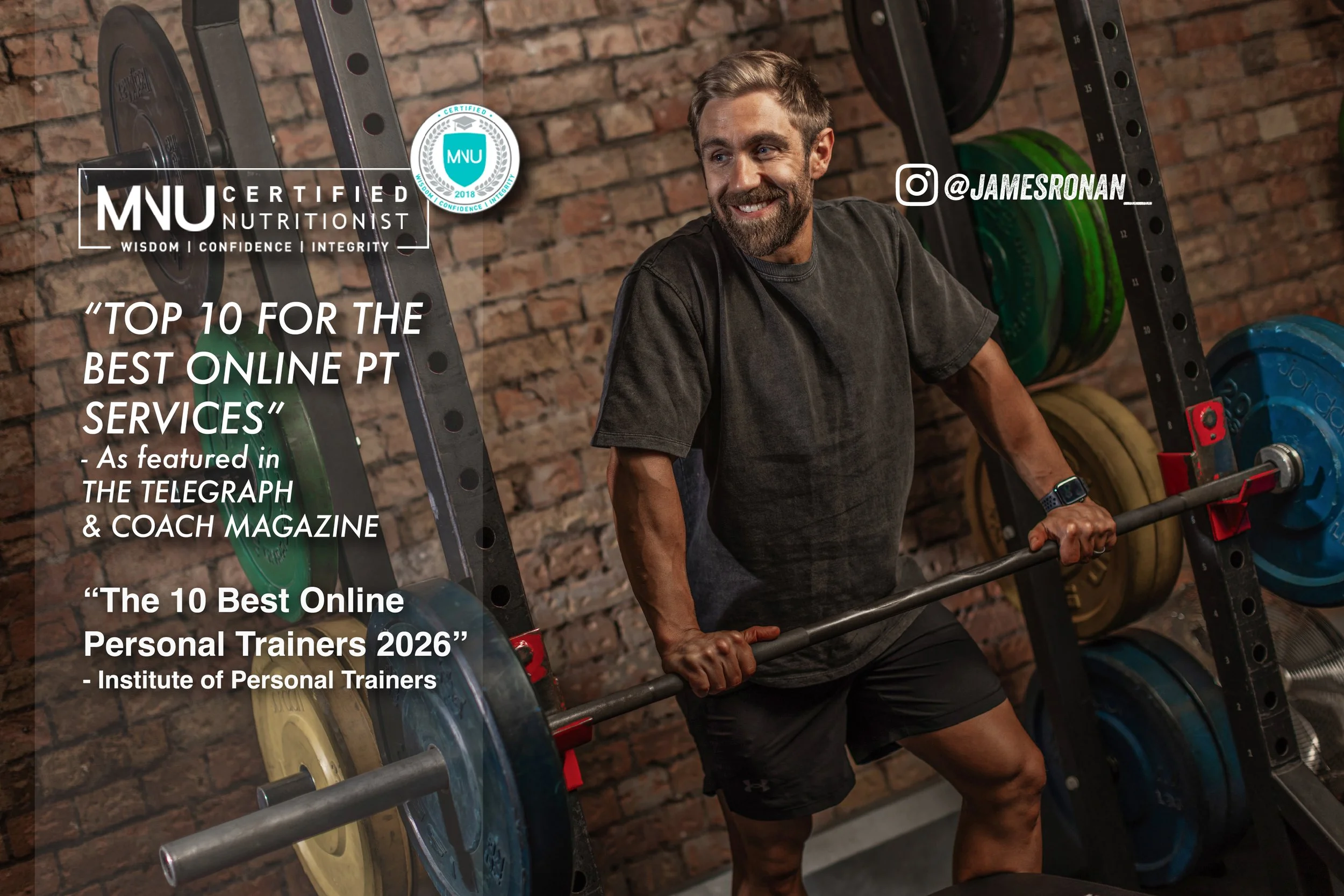 MNU Certified Nutritionist, Top 10 Best Online PT services, Featured in The Telegraph and Coach Magazine 2016. The 10 Best Online Personal Trainers 2026 - Institute of Personal Trainers