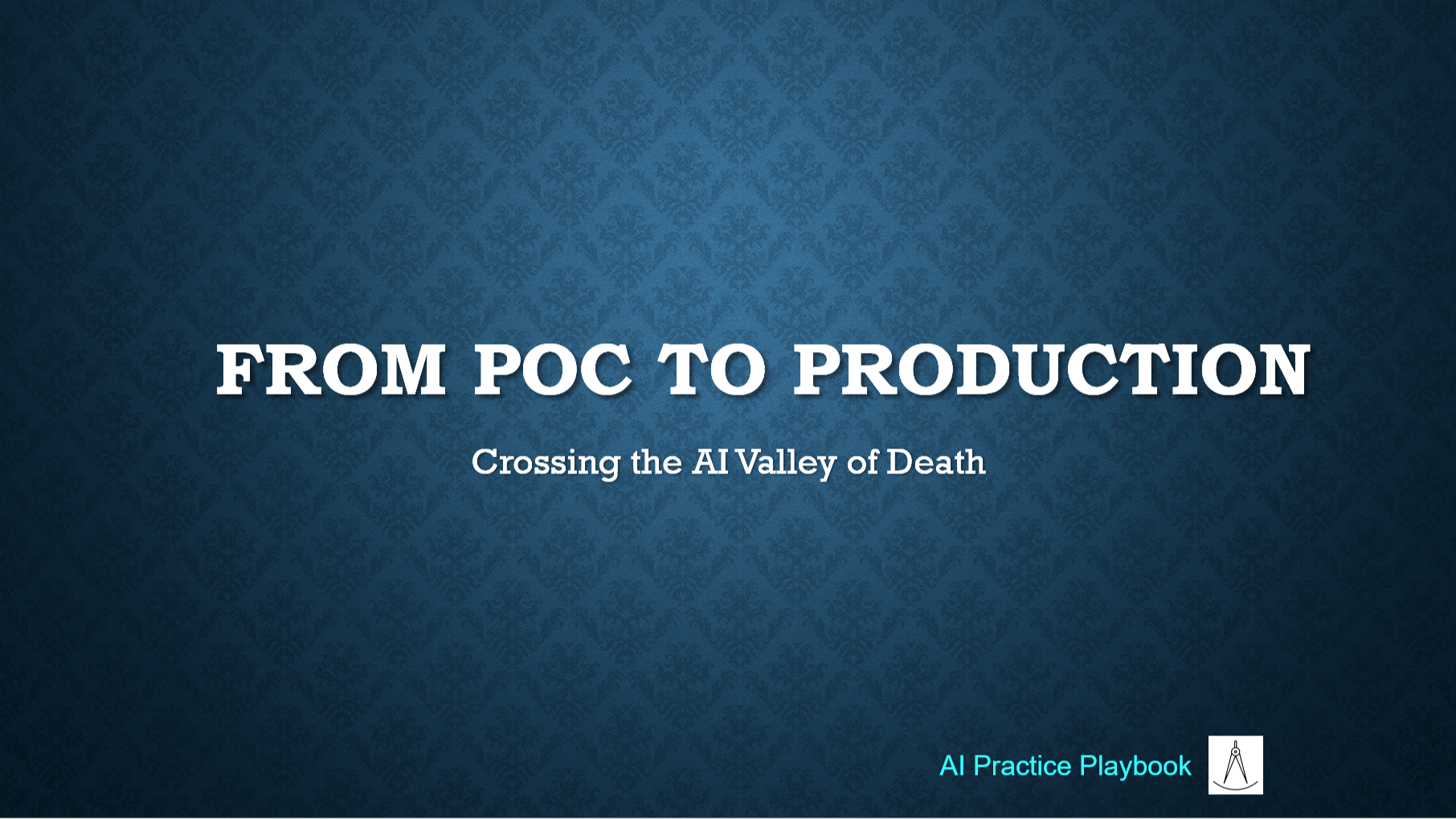 From PoC to Production: Crossing the AI Valley of Death