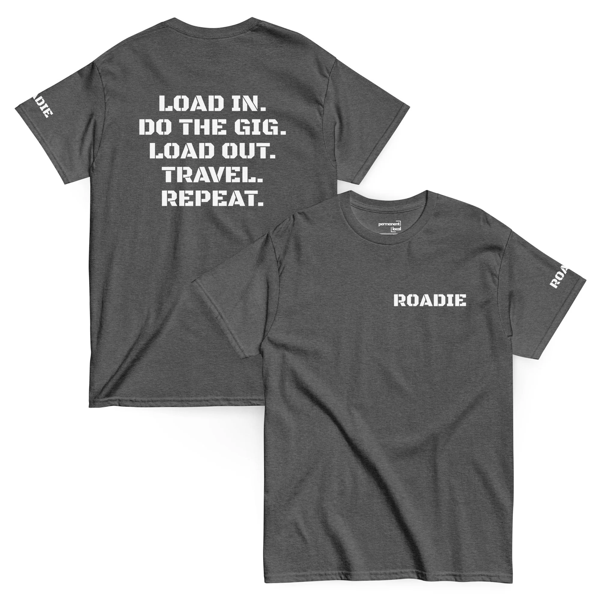 ROADIE TO DO LIST Classic Tee White Print Edition