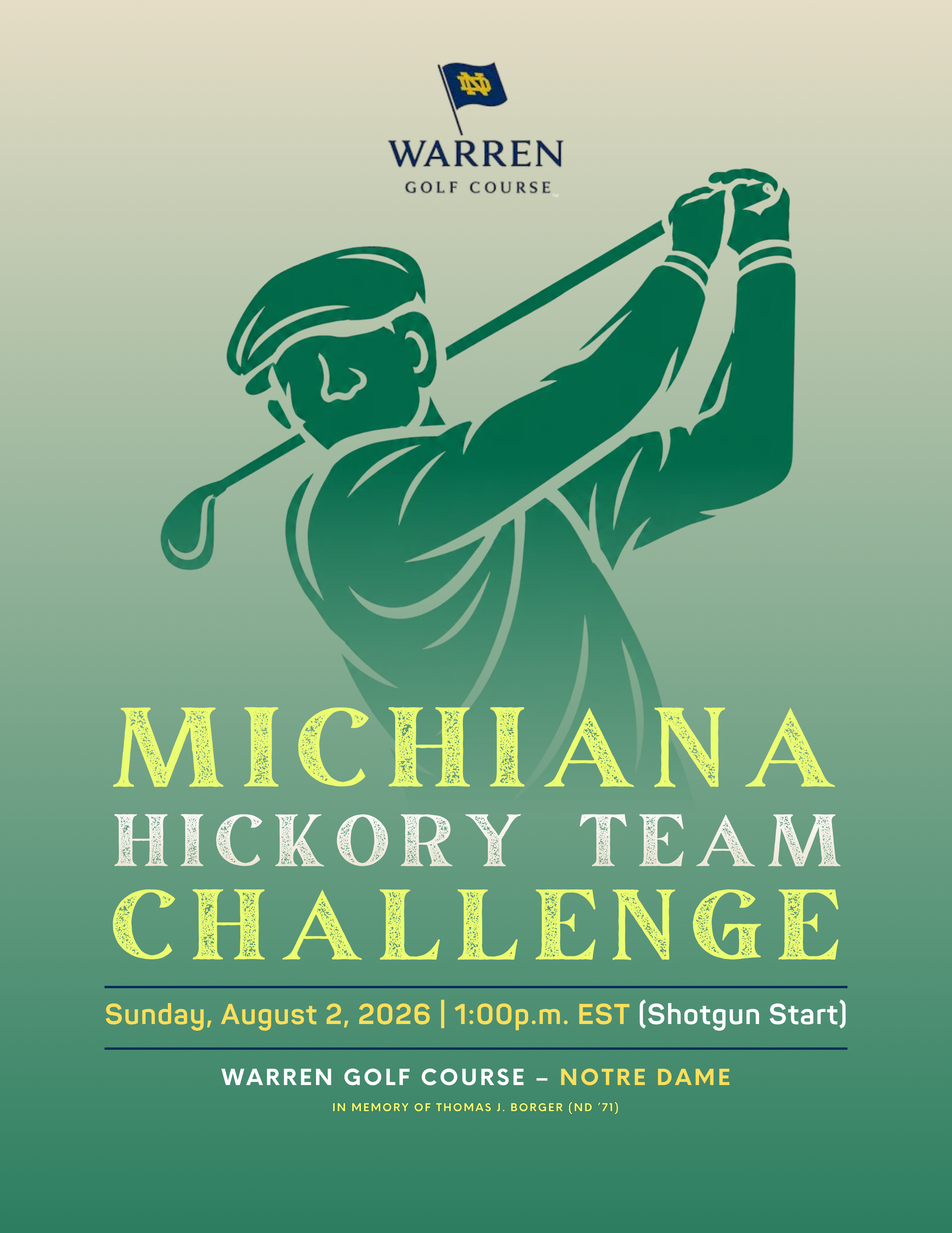 Event poster for Warren Michigan Hickory Team Challenge at Warren Golf Course, Sunday, August 2, 2026, at 1:00 p.m., Shotgun Start, in memory of Thomas J. Borger, ND `71, featuring a simplified illustration of a golfer swinging a club, with promotional text in various fonts and colors.