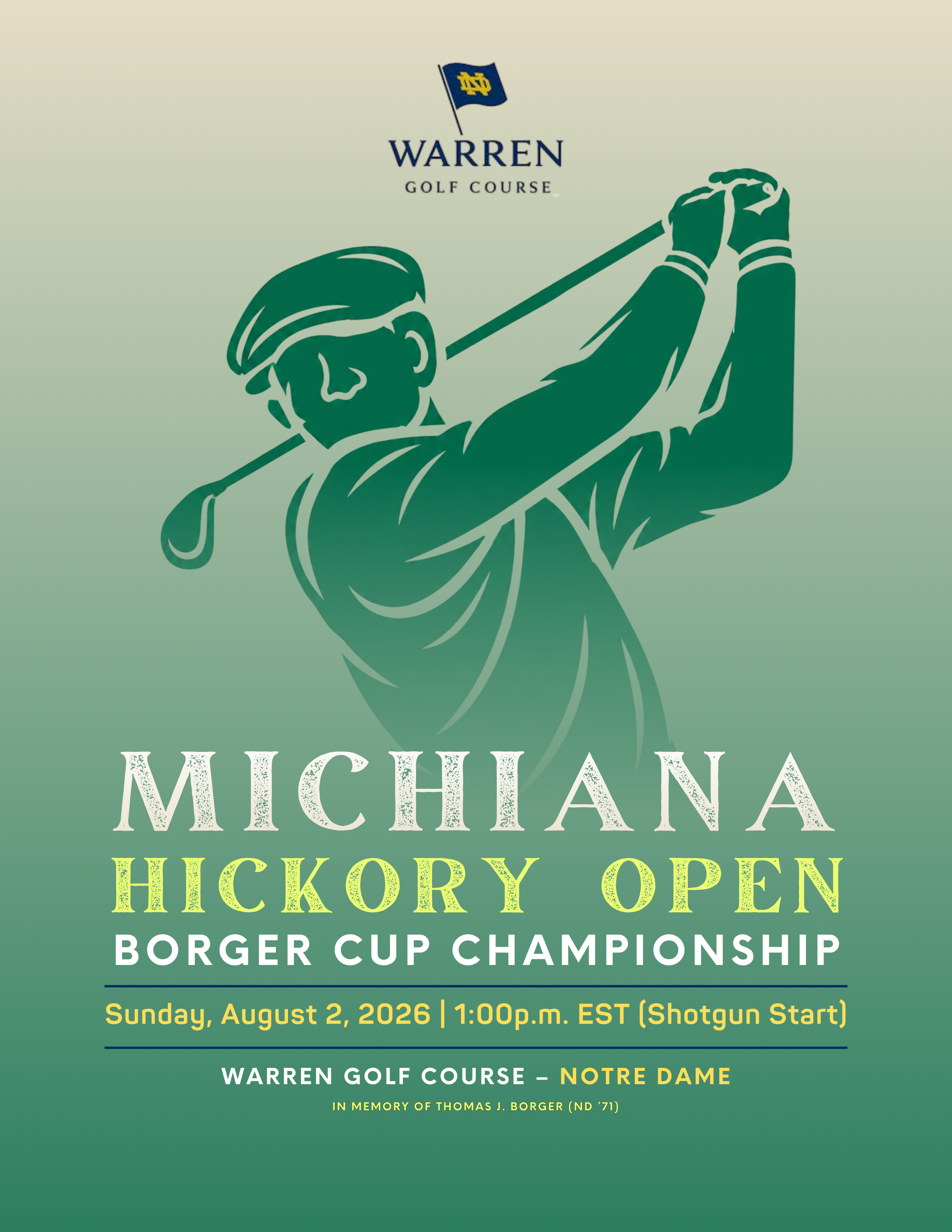 Event poster for the Hickory Open golf tournament at Warren Golf Course in Notre Dame, scheduled for Sunday, August 2, 2026, at 1:00 p.m. EST. Features a green-colored illustration of a golfer swinging, with tournament details and a logo of Warren Golf Course with a flag and a ND monogram.