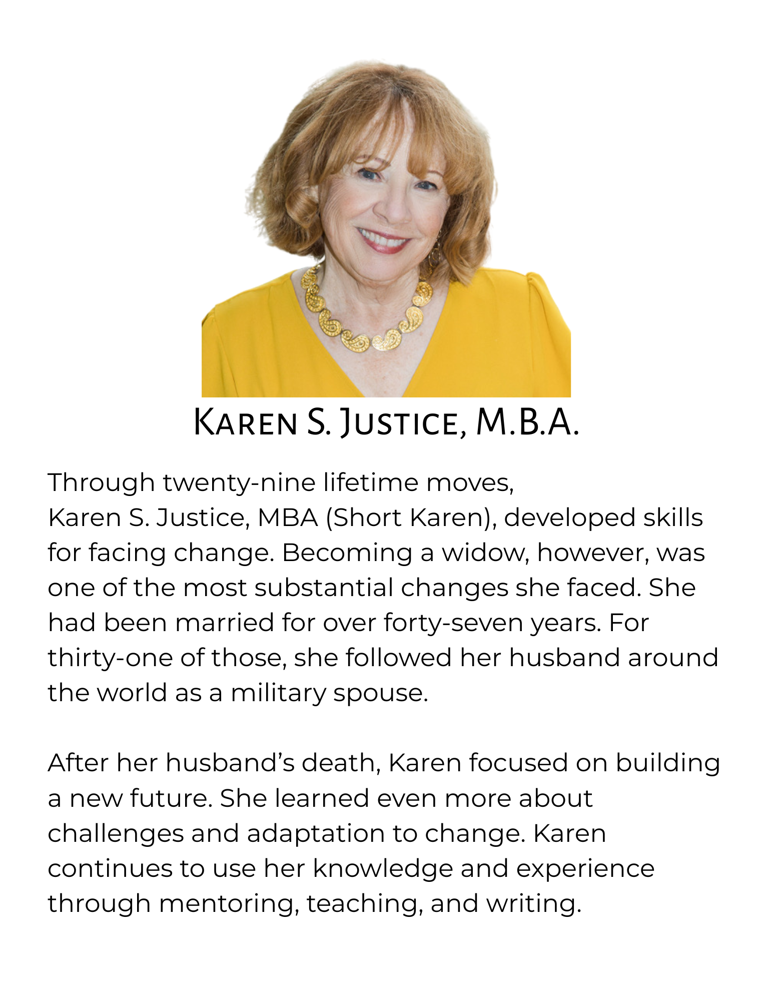 Photo of Karen Justice, with short red hair, wearing a yellow top and a gold necklace, smiling. Below, a bio about Karen S. Justice, M.B.A., discussing her life as a widow and her work in mentoring, teaching, and writing.